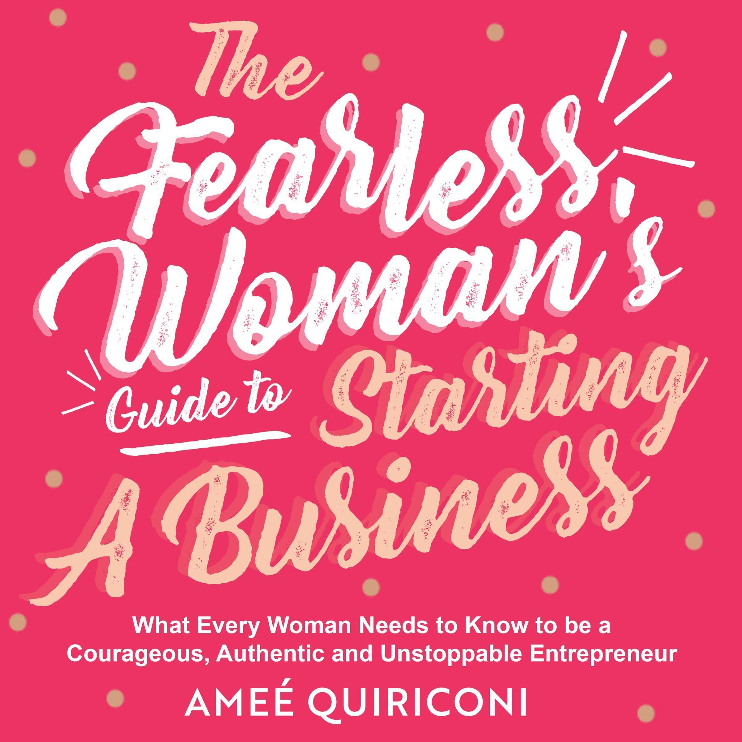 Cover art for The Fearless Woman's Guide to Starting a Business