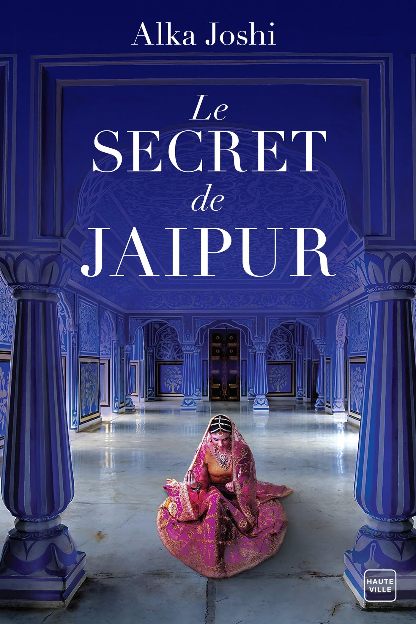 Le Secret de Jaipur (Hauteville Historique)