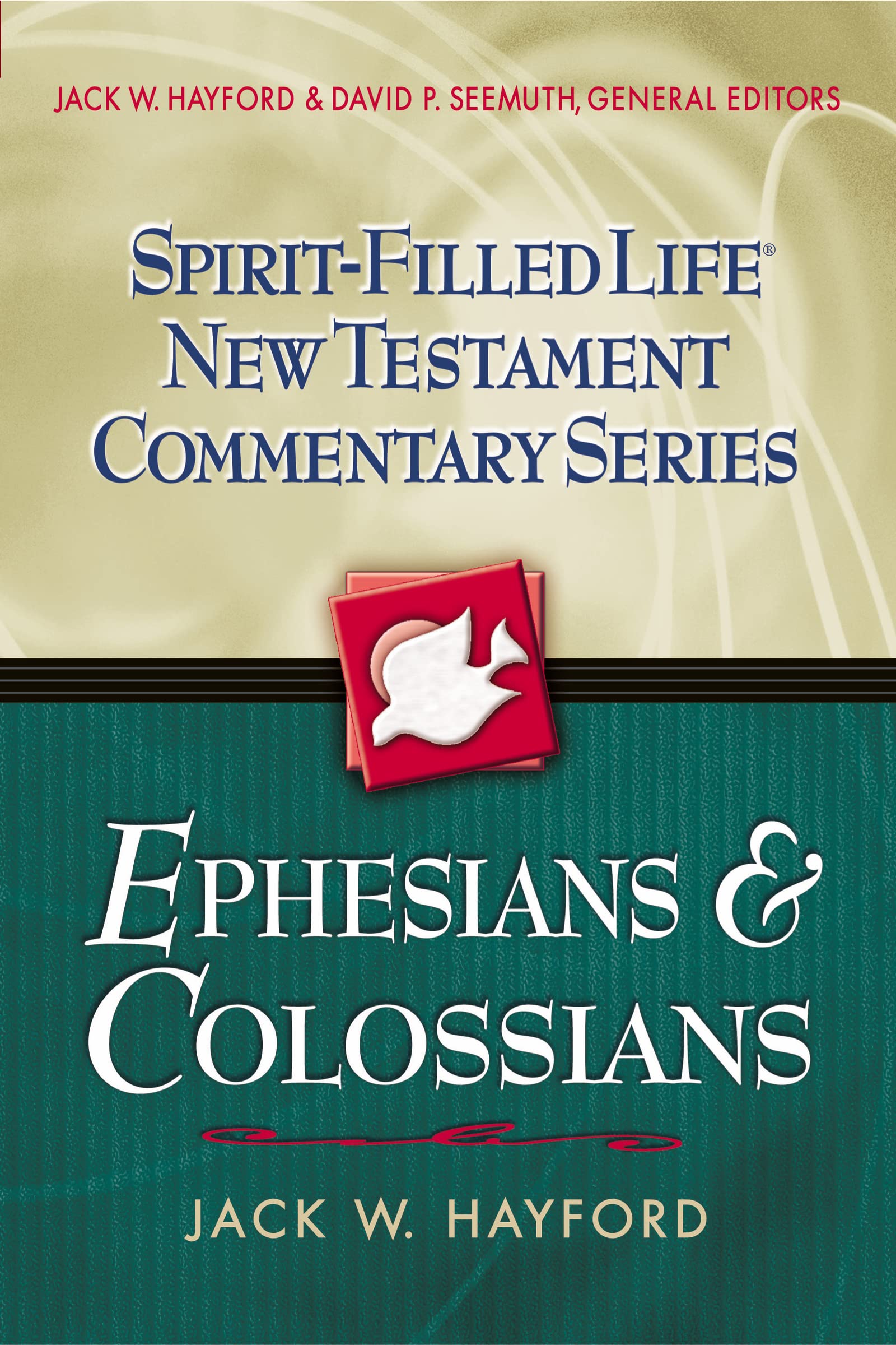 Ephesians and Colossians (Spirit-Filled Life New Testament Commentary)