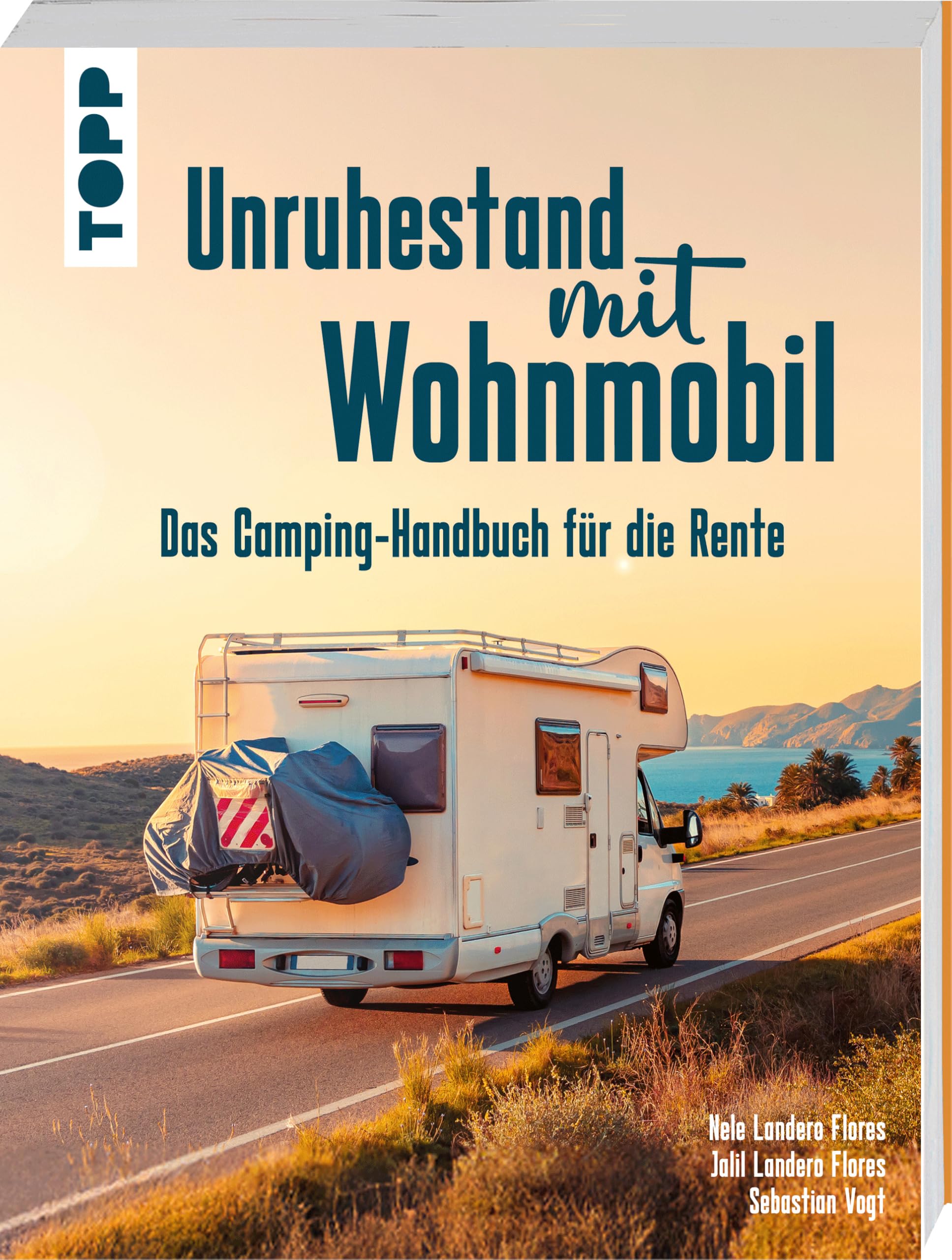 Unruhestand mit Wohnmobil. Das Camping-Handbuch für die Rente