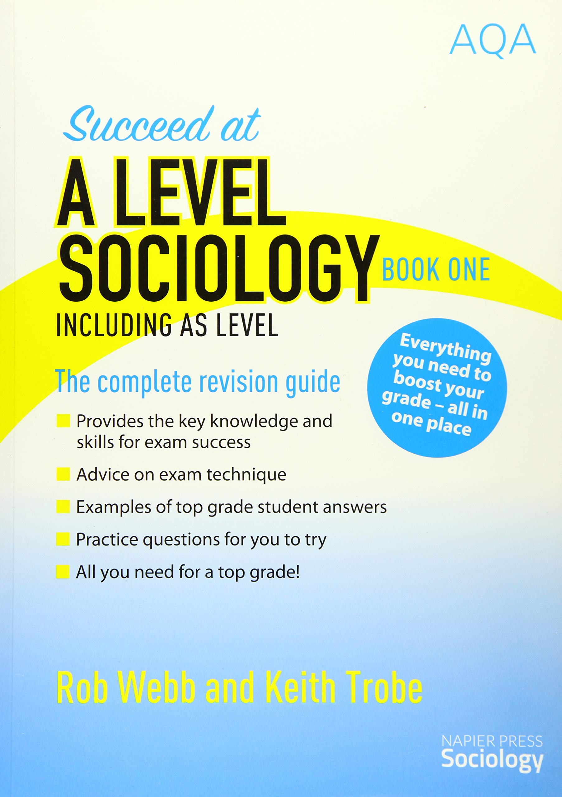 Succeed at A Level Sociology Book One Including AS Level: The Complete Revision Guide Paperback – 18 Mar. 2016