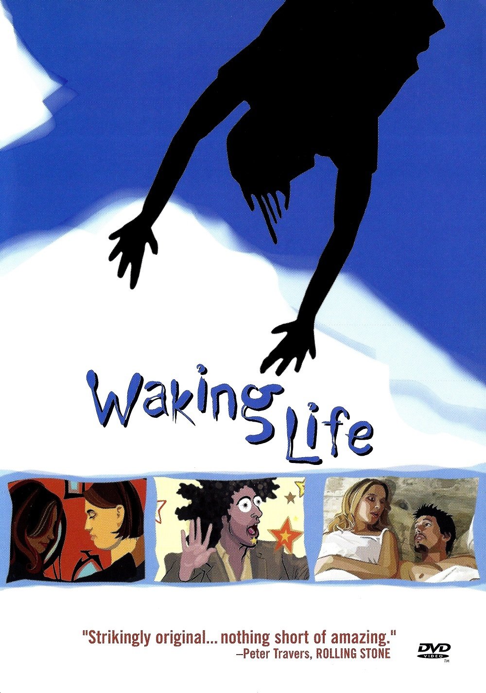 Waking Life - DVD - 20th Century Fox | 2001 | 100 min | Rated R | May 07, 2002 - Director: Richard Linklater Writer: Richard Linklater Starring: Ethan Hawke, Trevor Jack Brooks, Lorelei Linklater, Julie Delpy, Wiley Wiggins, Glover Gill