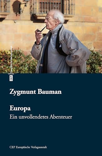 Europa: Ein unvollendetes Abenteuer. Als Nachwort eine Laudatio von Ulrich Beck