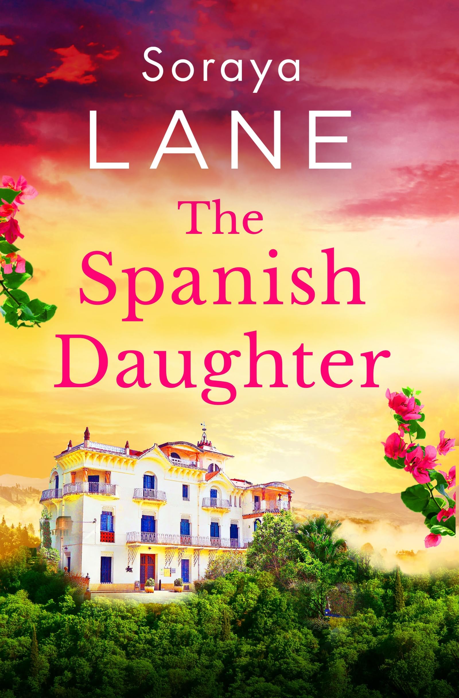 The Spanish Daughter by Soraya Lane - 9781408734476