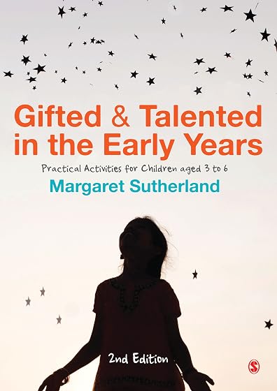 Gifted and Talented in the Early Years: Practical Activities for Children aged 3 to 6