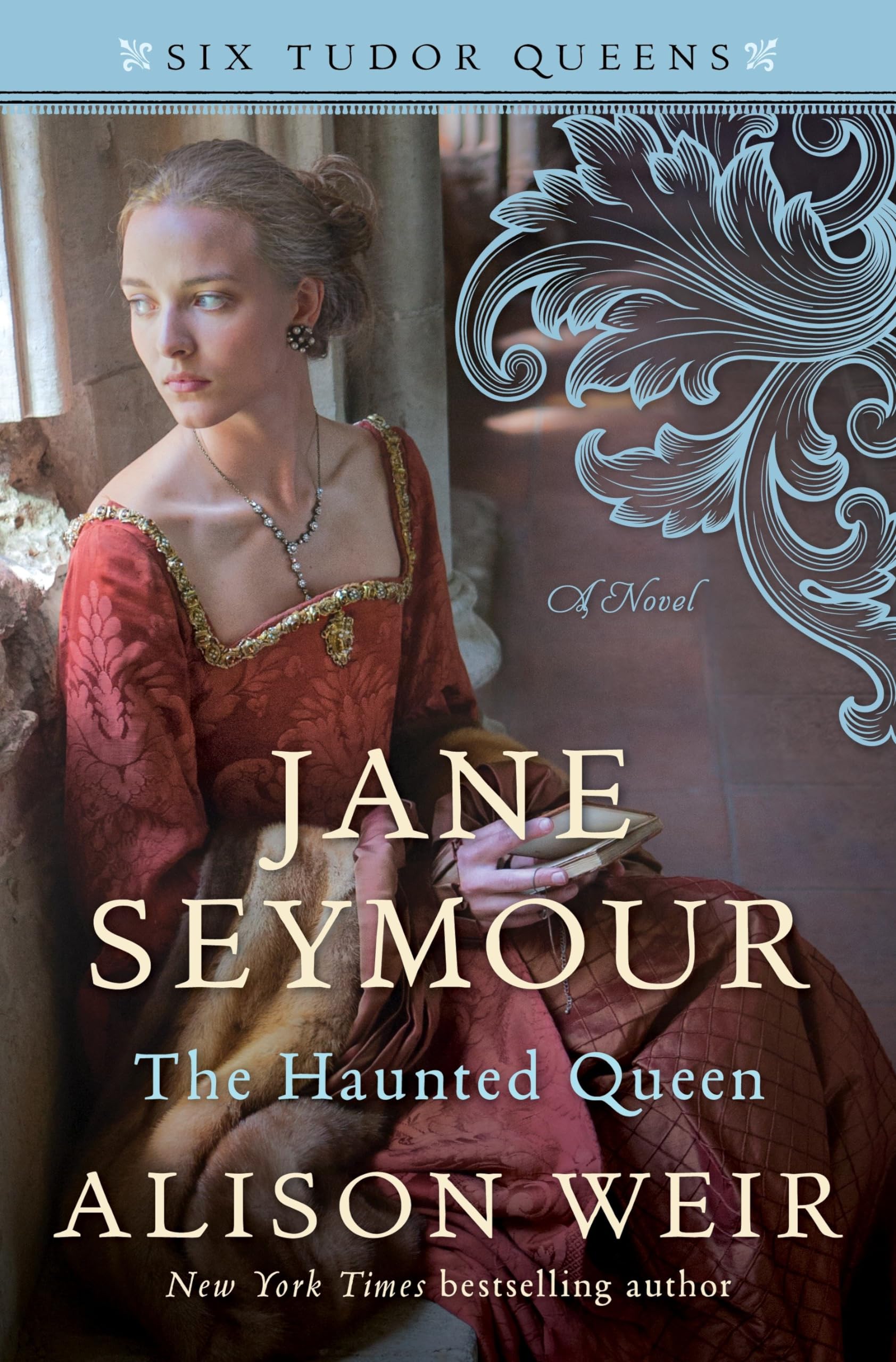 Jane Seymour: The Haunted Queen (Six Tudor Queens)