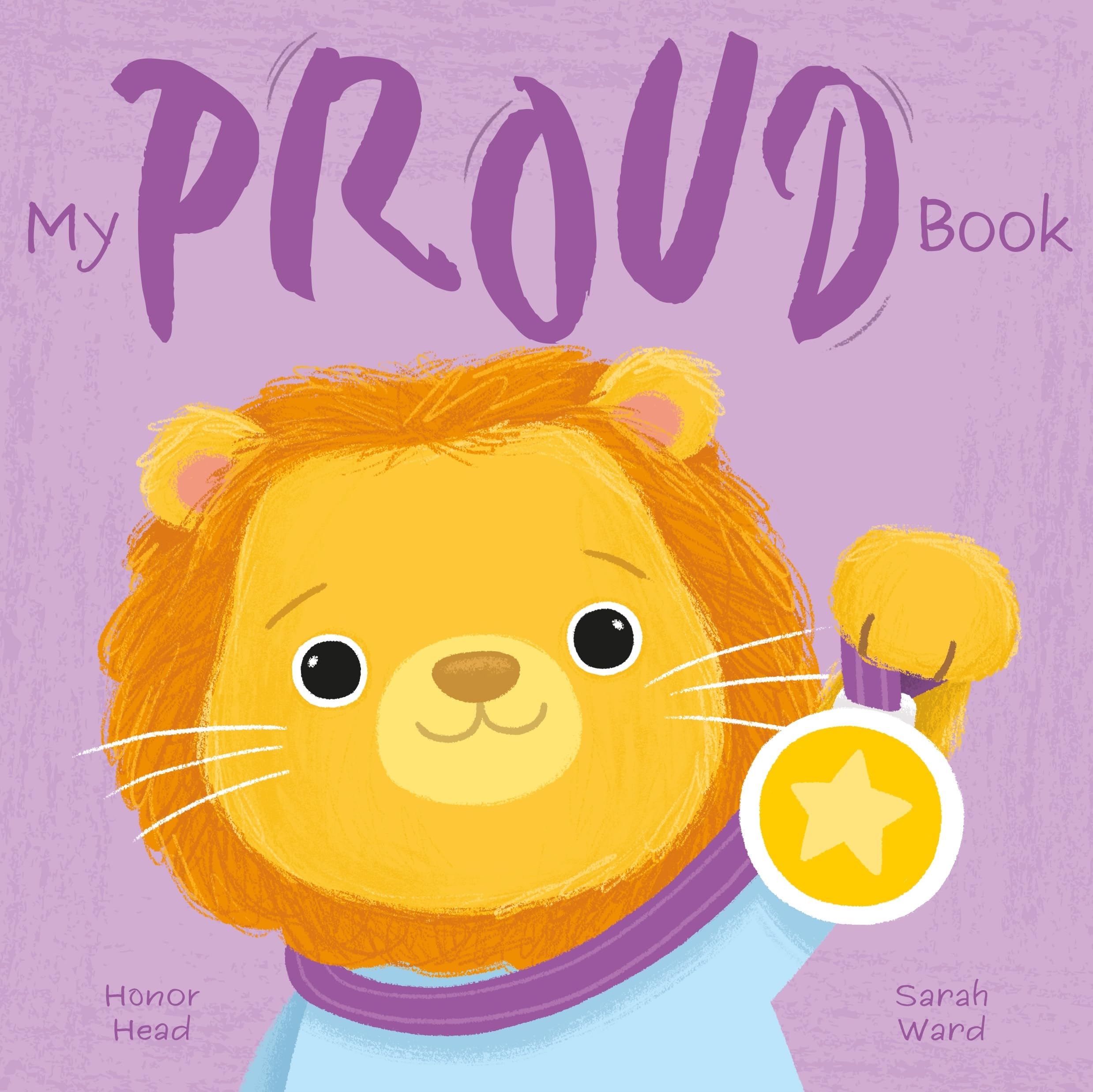 My Proud Book: A Picture Book on Understanding and Managing Emotions (My Feelings Picture Books)