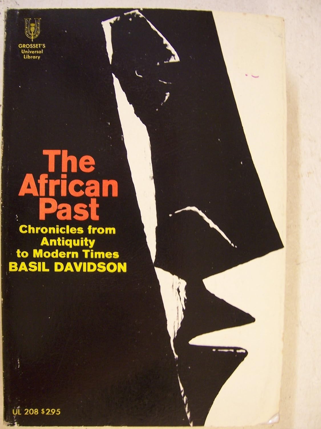 The African Past Chronicles from Antiquity to Modern Times DAVIDSON