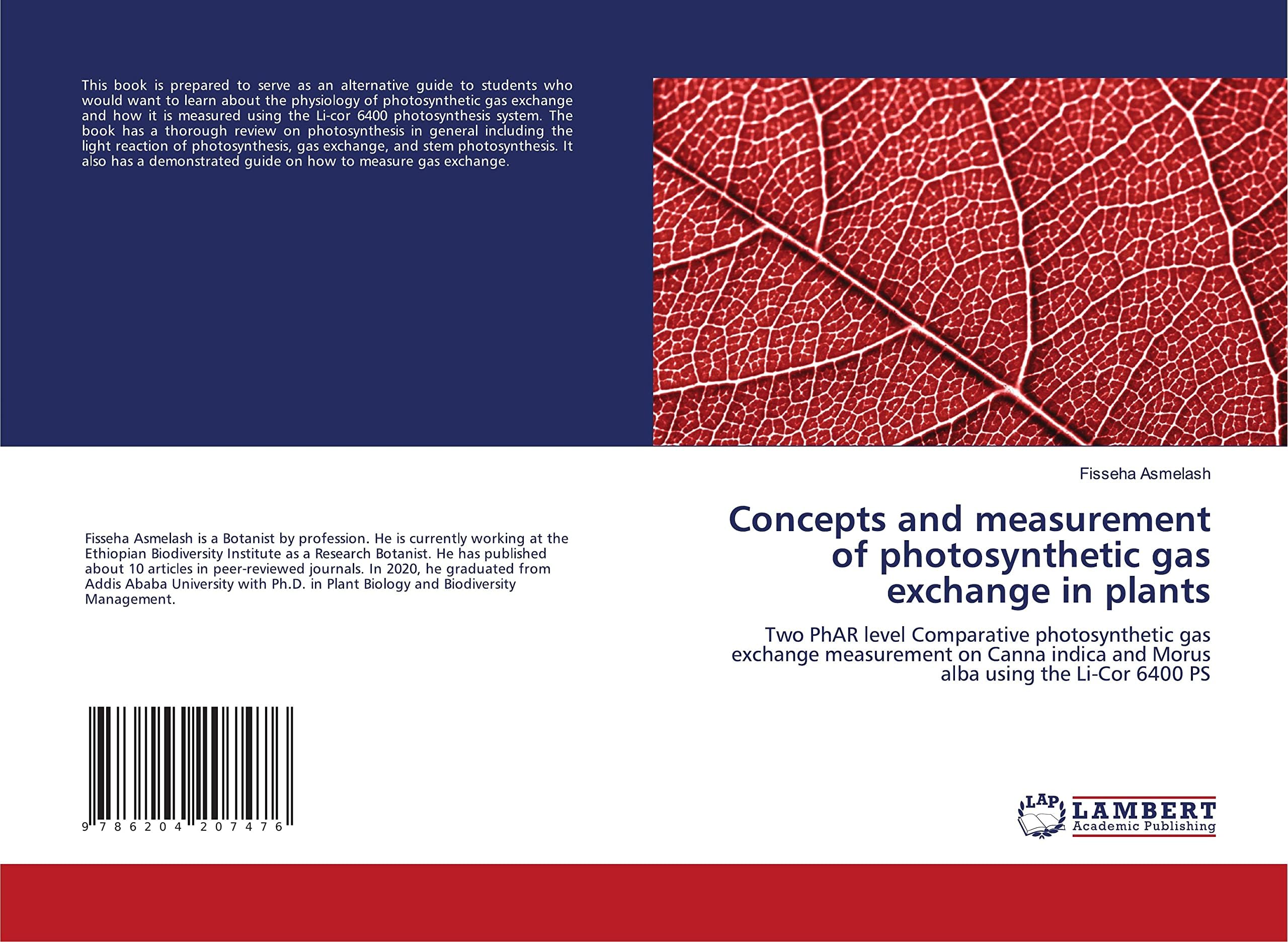 Concepts and measurement of photosynthetic gas exchange in plants: Two PhAR level Comparative photosynthetic gas exchange measurement on Canna indica and Morus alba using the Li-Cor 6400 PS