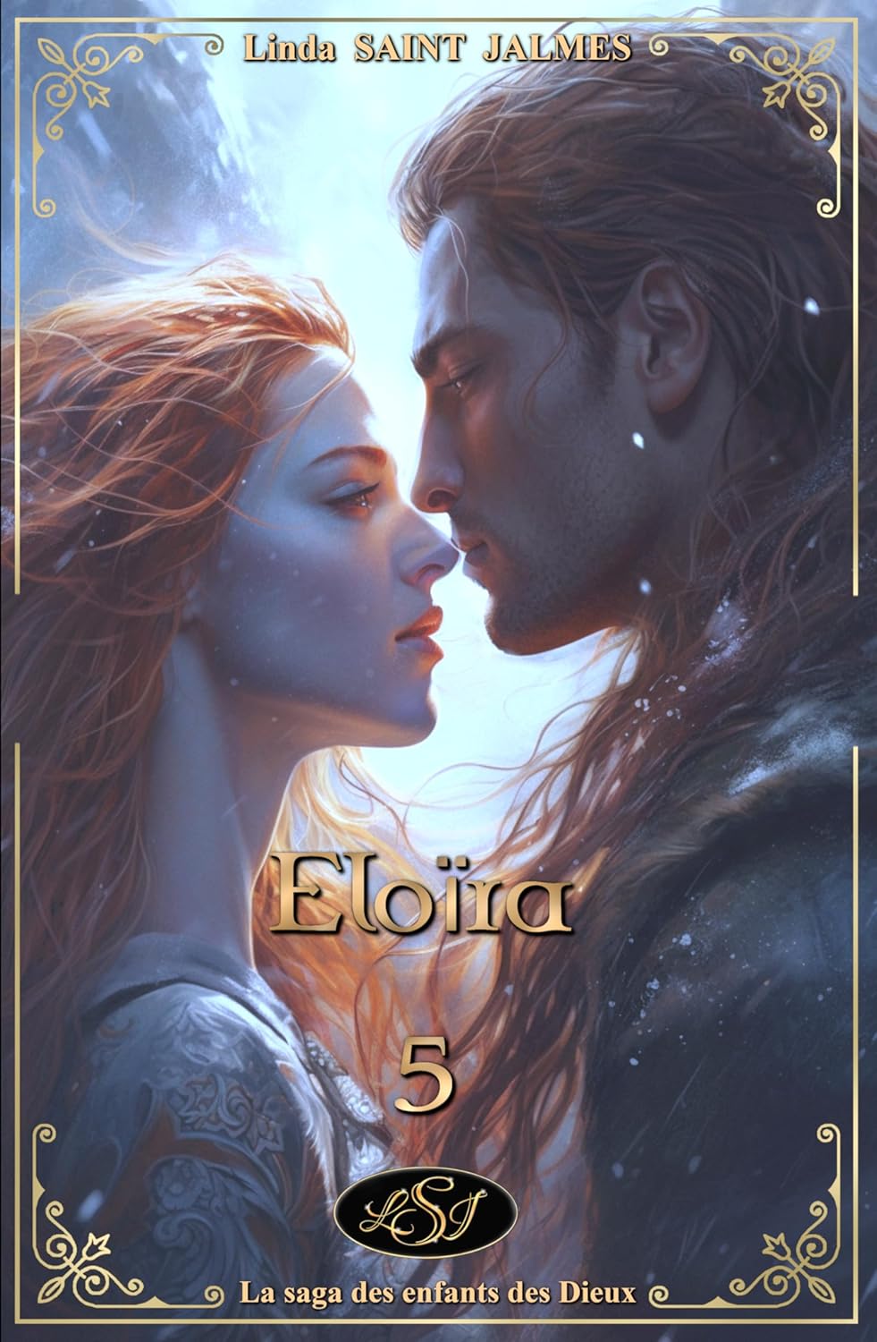La saga des enfants des Dieux : 5 - Eloïra (French Edition)      Kindle Edition