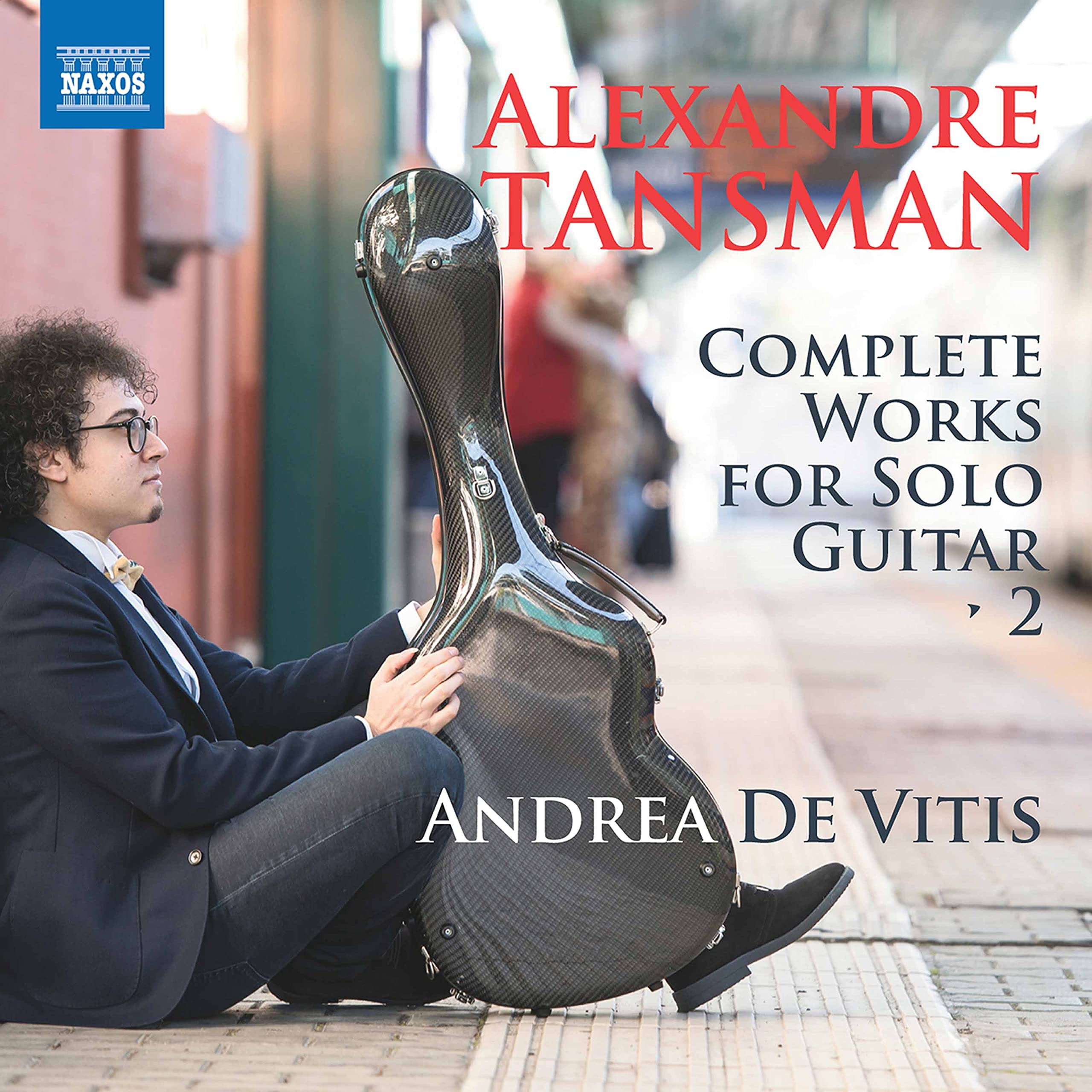 Alexandre Tansman: Complete Works for Solo Guitar, Vol.2