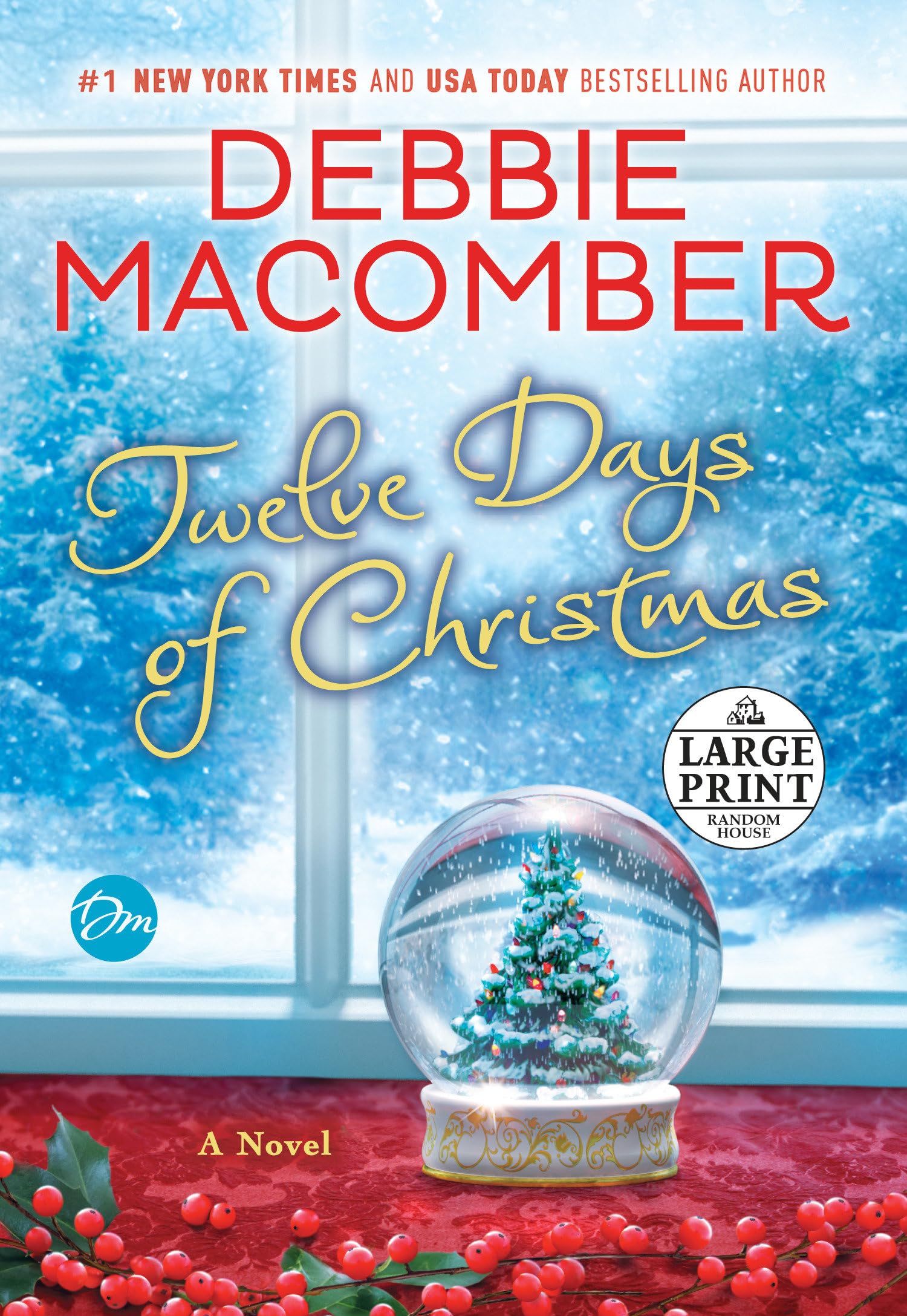 Twelve Days of Christmas: A Christmas Novel Paperback – Large Print, October 4, 2016
