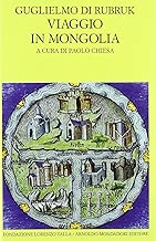 Viaggio in MongoliaItinerarium Testo latino a fronte