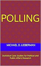 POLLING: Statistical Case Studies for Political and Public Affairs Research