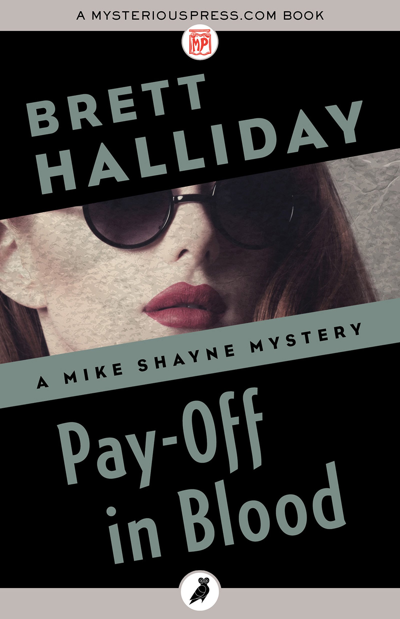 Pay-Off in Blood (The Mike Shayne Mysteries Book 42)