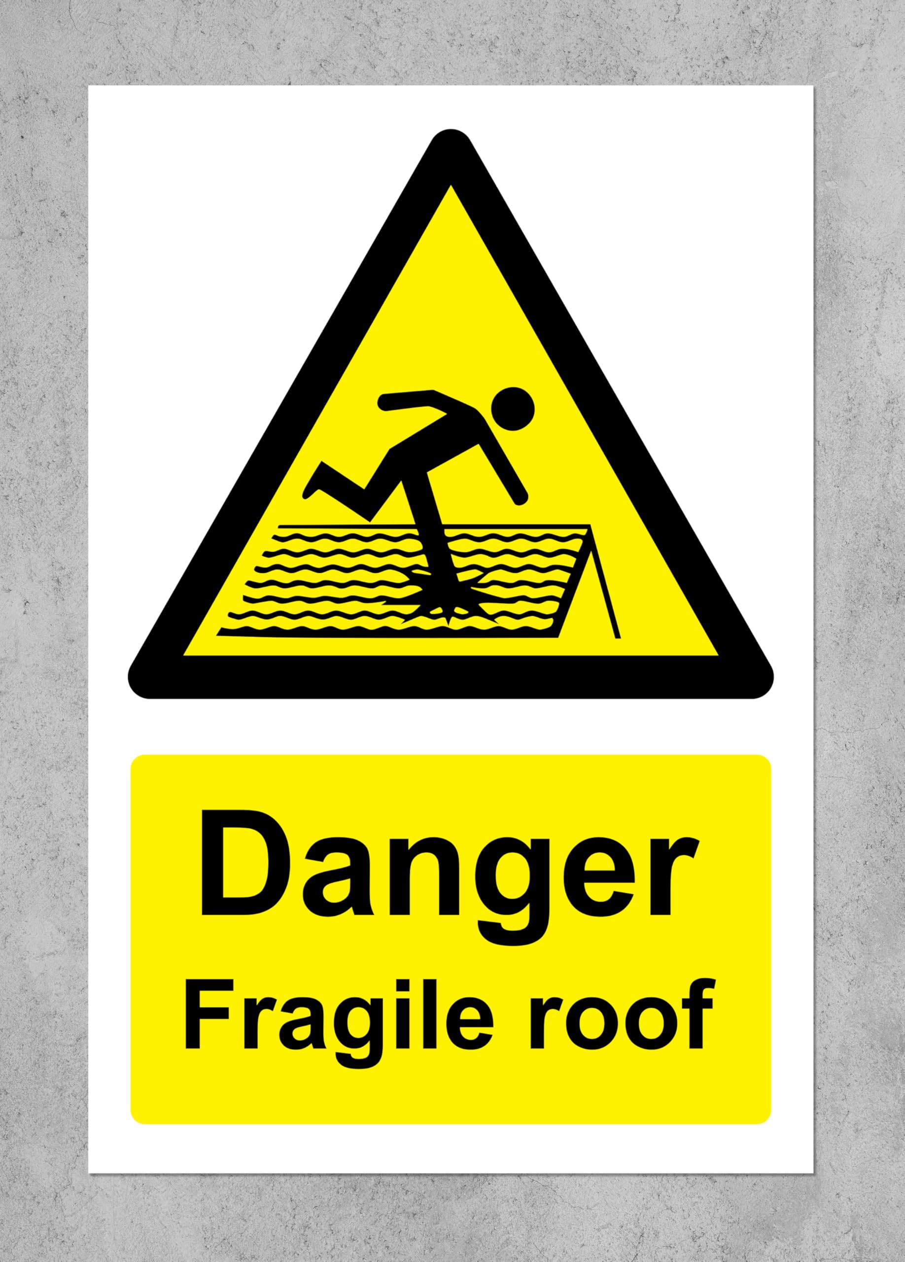 Danger Fragile roof Sign 1.2mm Rigid Plastic Sign 200mm x 300mm Case (Pack of 10)