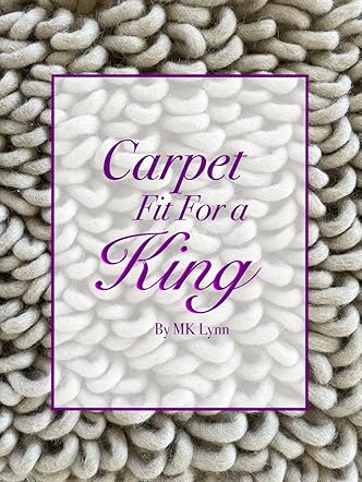 Carpet Fit For A King