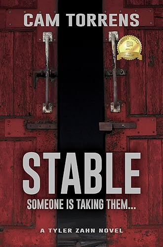 Stable Someone is Taking Them... (A Tyler Zahn Novel Book 1)