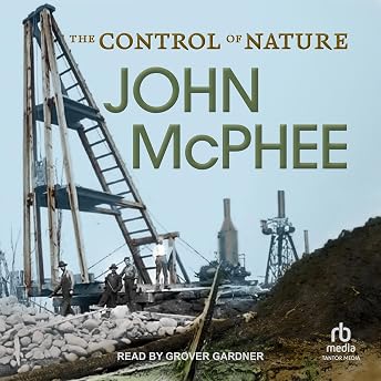 The Control of Nature Audiobook by John McPhee episode artwork
