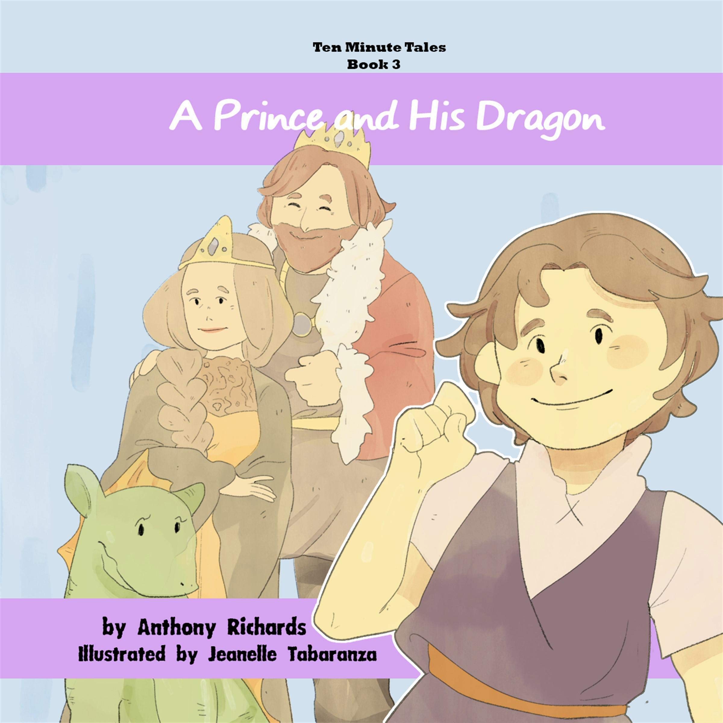 A Prince and His Dragon (Ten Minute Tales)