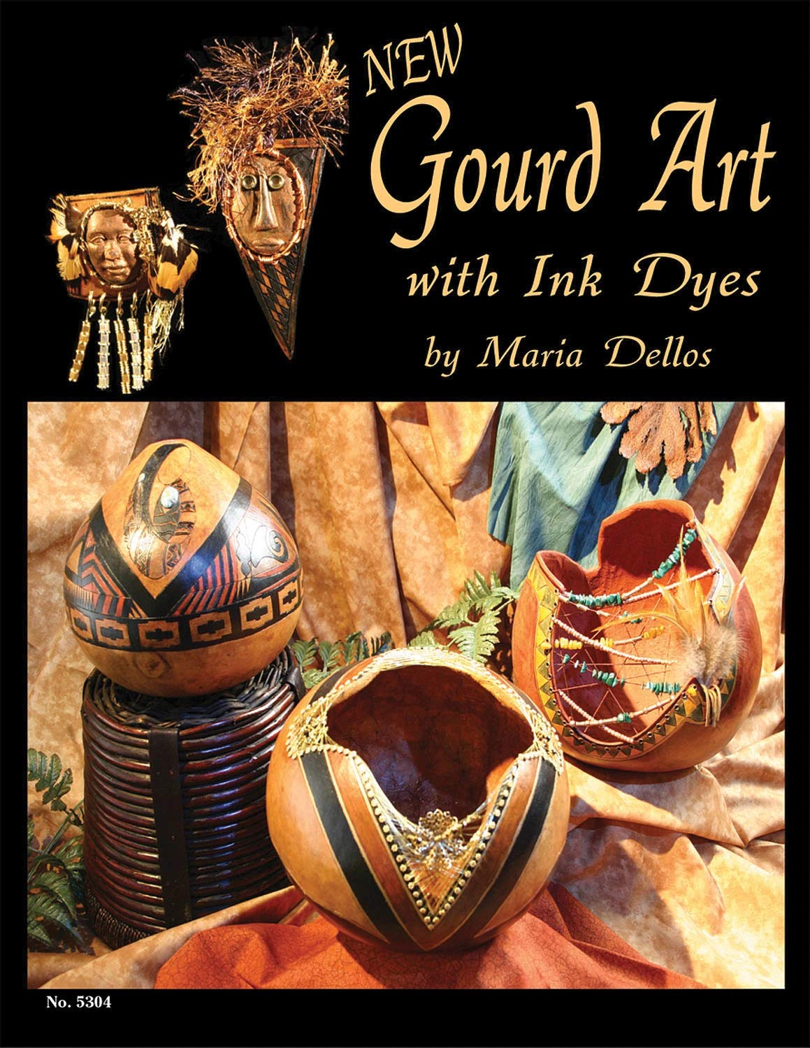 New Gourd Art with Ink Dyes (Design Originals)