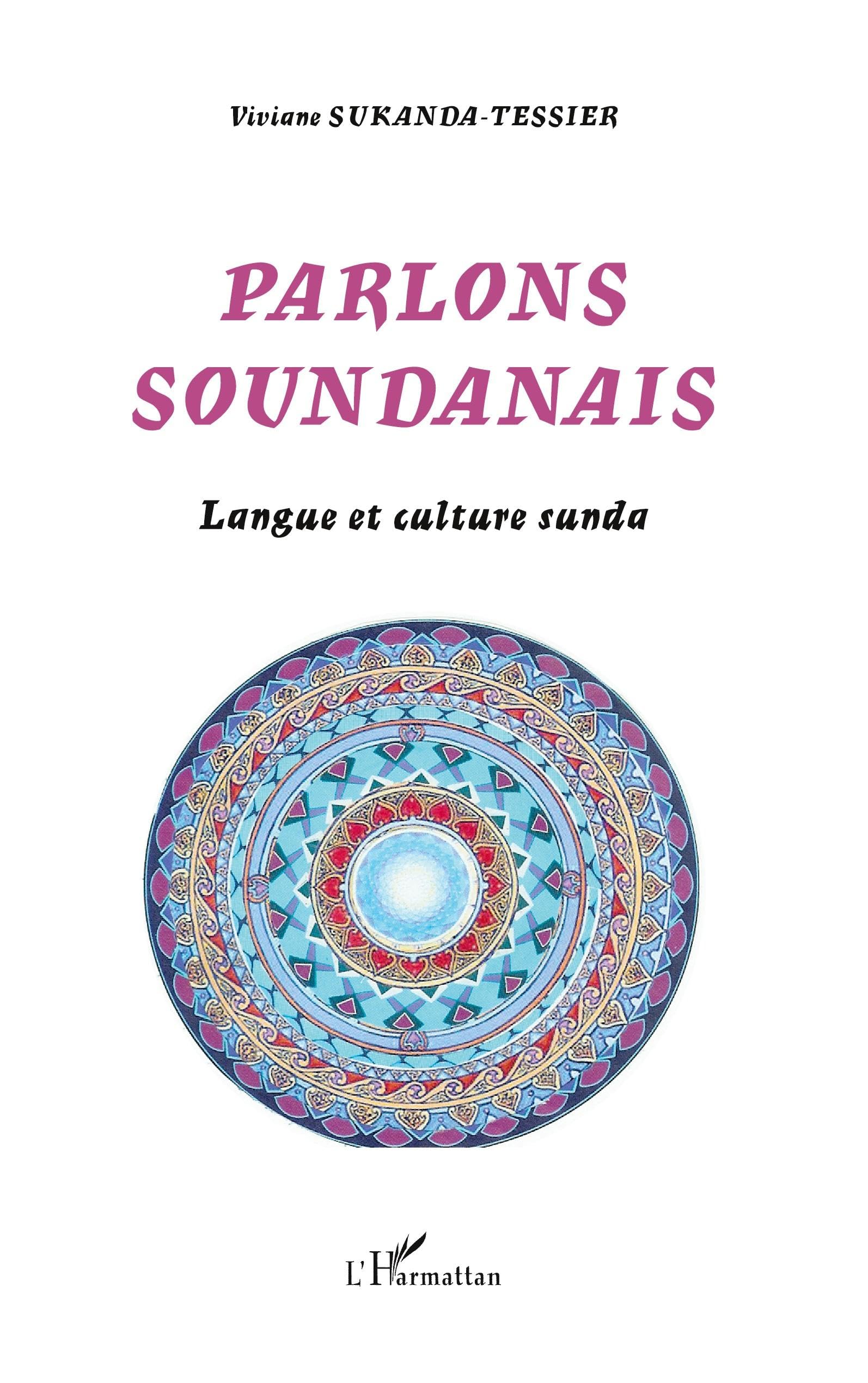 Parlons soundanais: Langue et culture sunda (French Edition)
