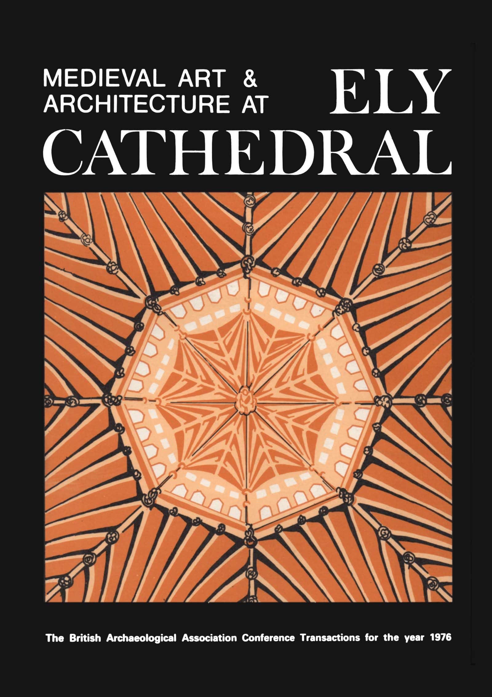 Ely Cathedral art médiéval et architecture de prestige par la BAA