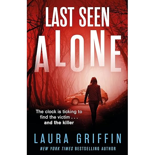 Last Seen Alone: The heartpounding new thriller you won't be able to put down!