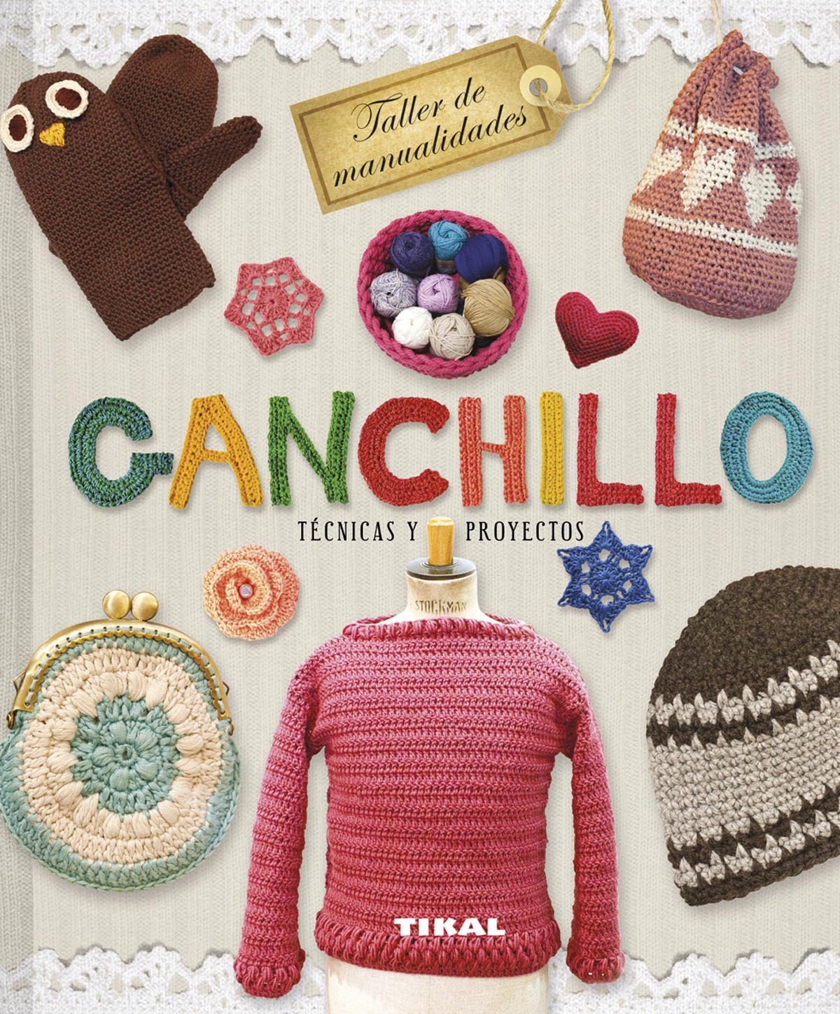 Crochet ganchillo techniques et projets pas à pas pour maîtriser tous les points de suture