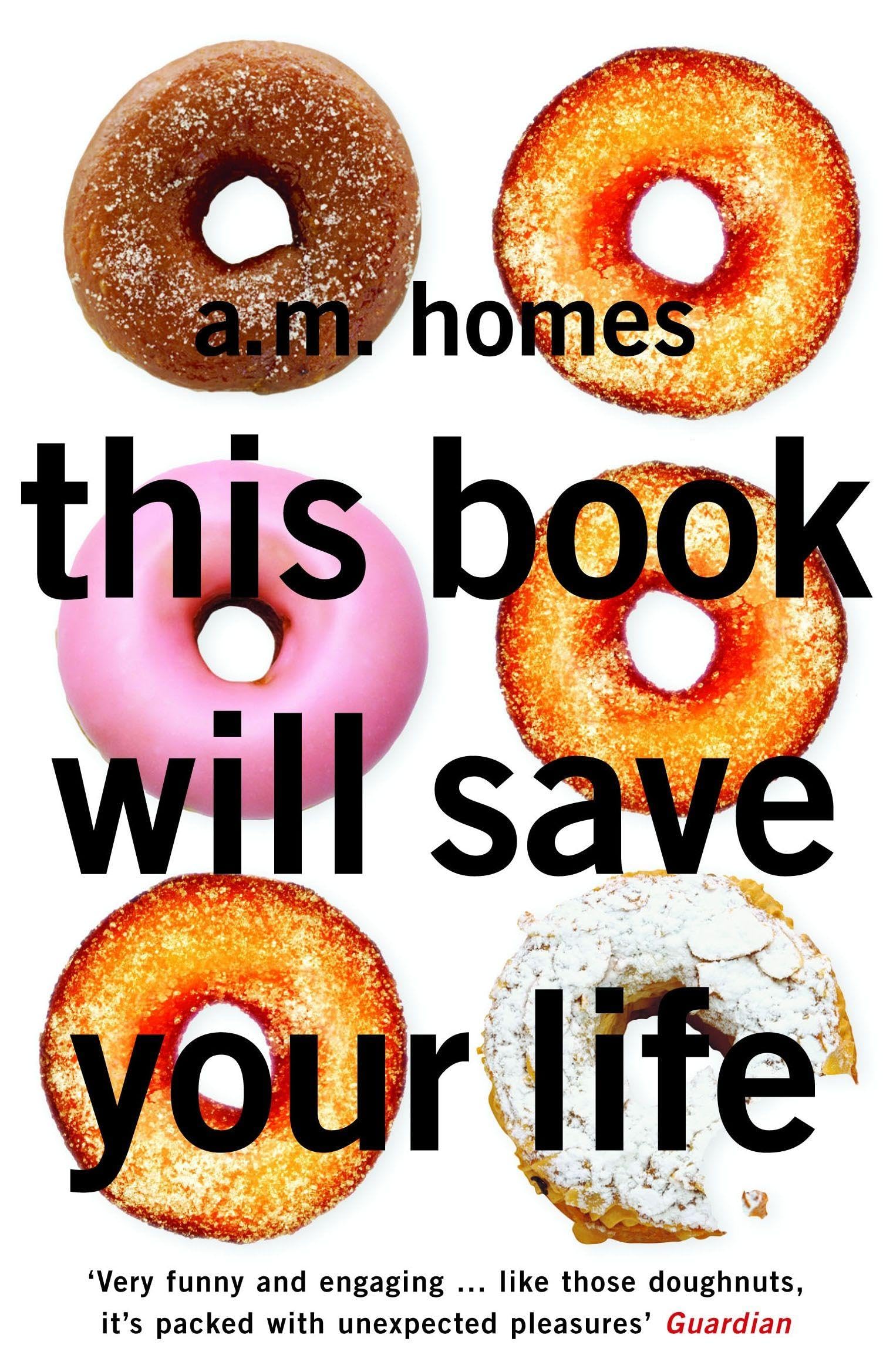 This Book Will Save Your Life by A.M. Homes (Paperback Book)