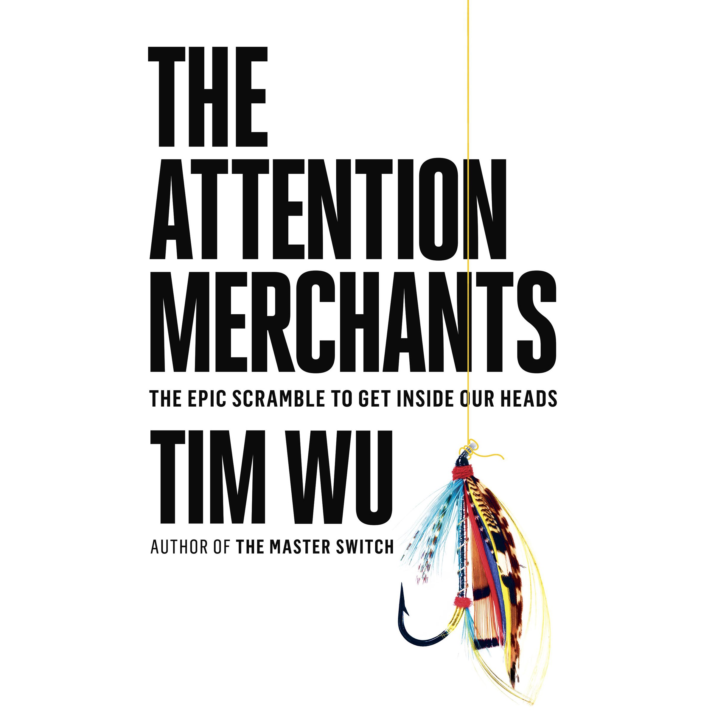 The Attention Merchants
