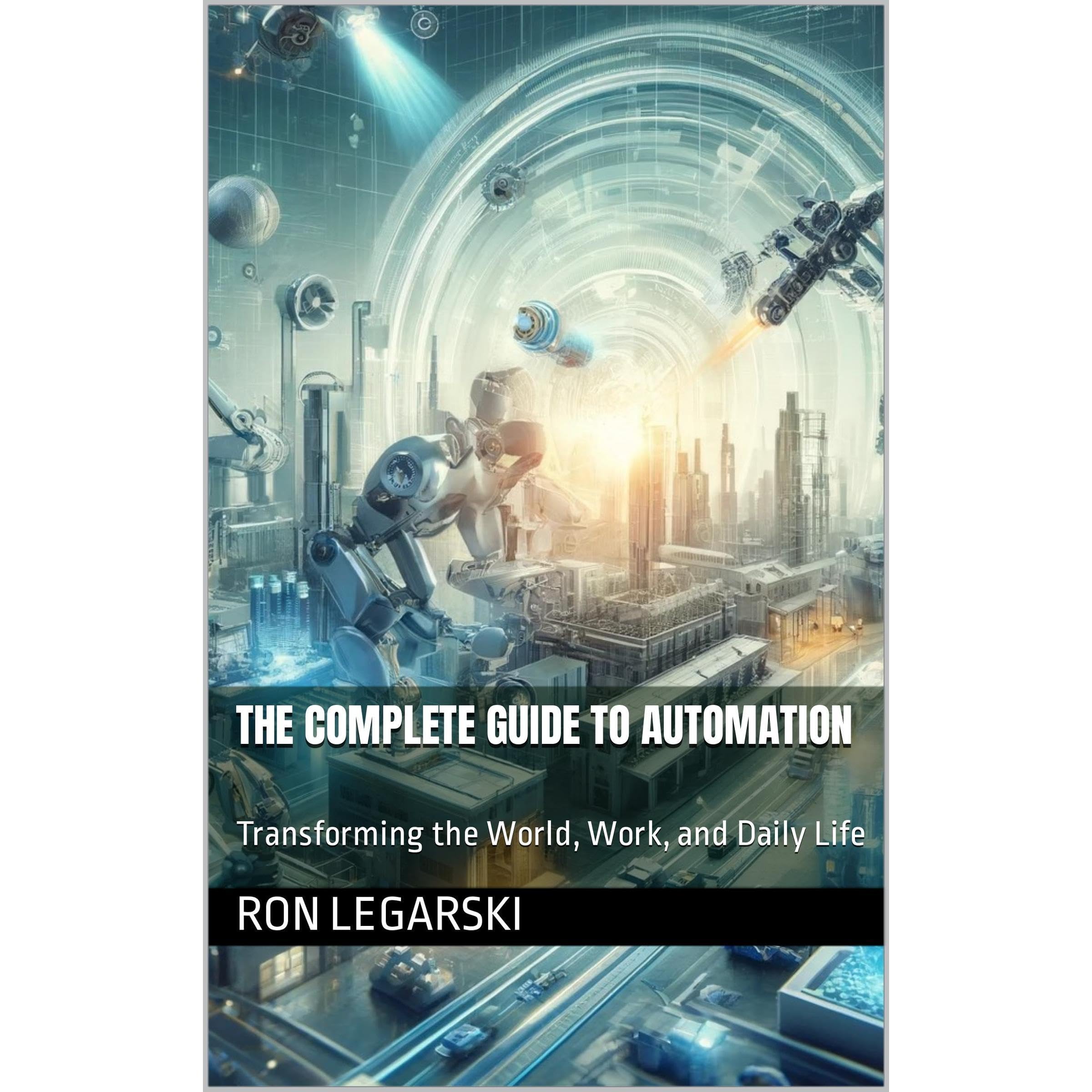 The Complete Guide to Automation