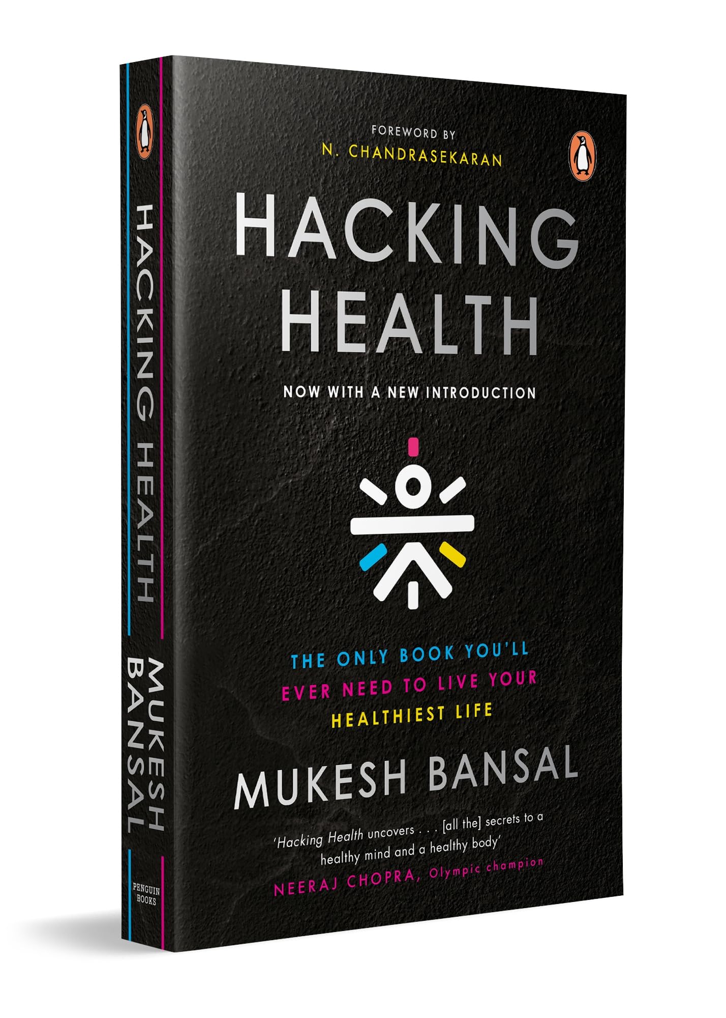 Hacking Health: The Only Book You’ll Ever Need to Live Your Healthiest Life: Now with a New Introduction