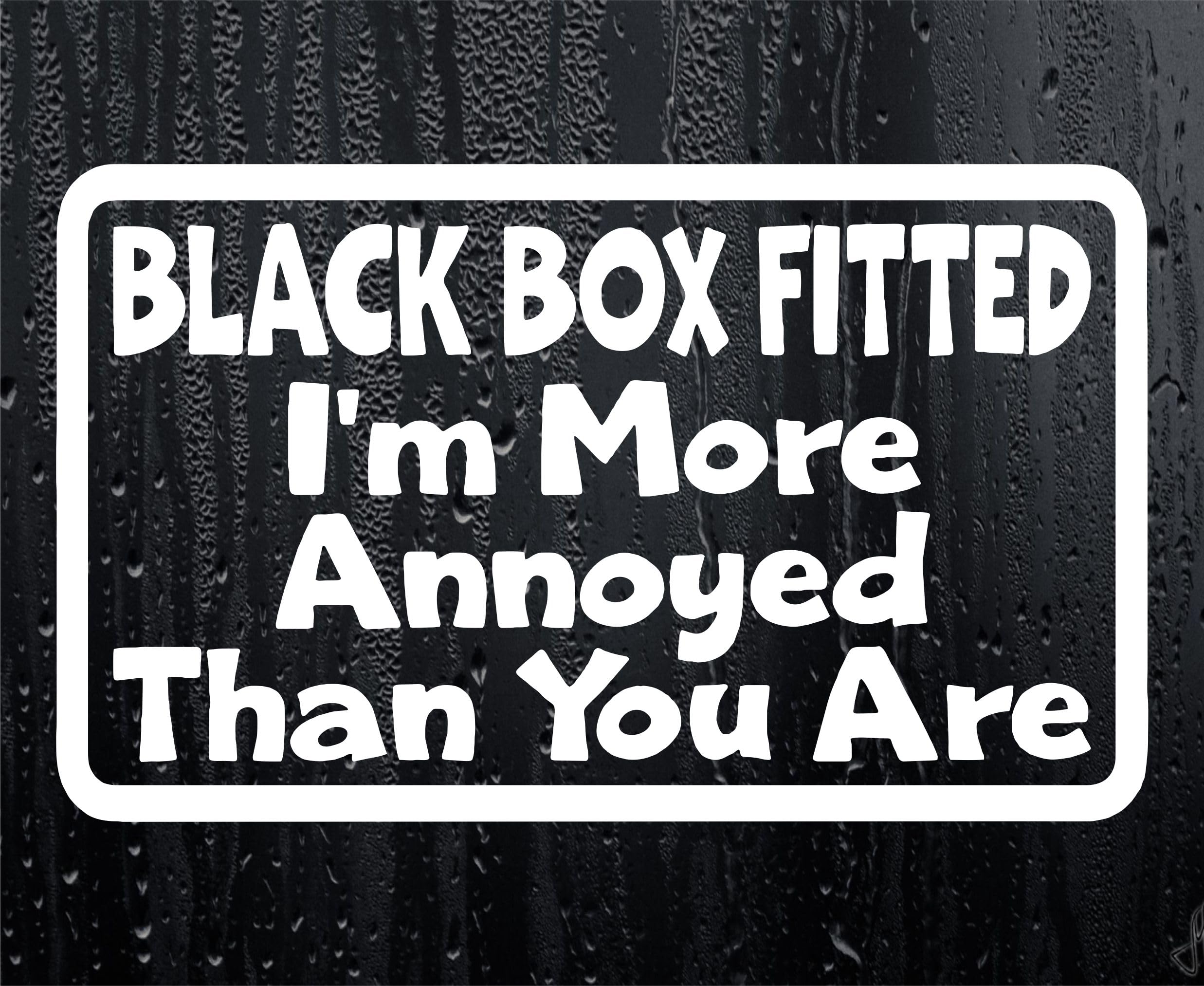 Car Sticker Black Box Fitted I'm More Annoyed Than You Are Window Bumper Door Young Driver Decal Present