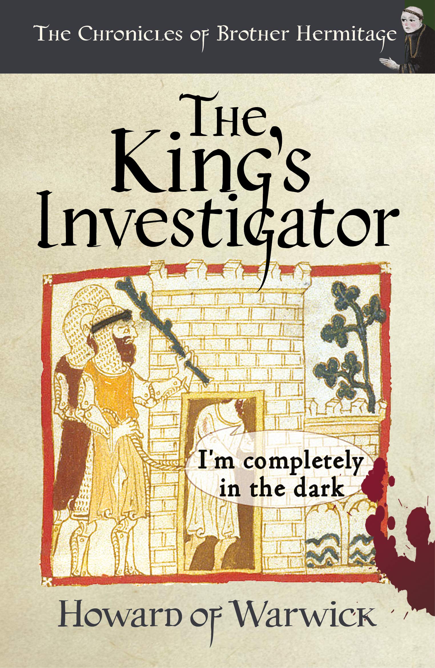 The King's Investigator (The Chronicles of Brother Hermitage Book 19)
