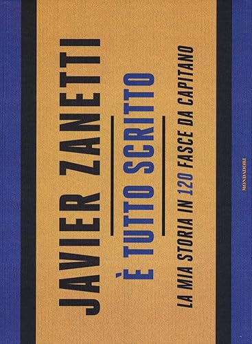 È tutto scritto. La mia storia in 120 fasce da capitano. Ediz. illustrata