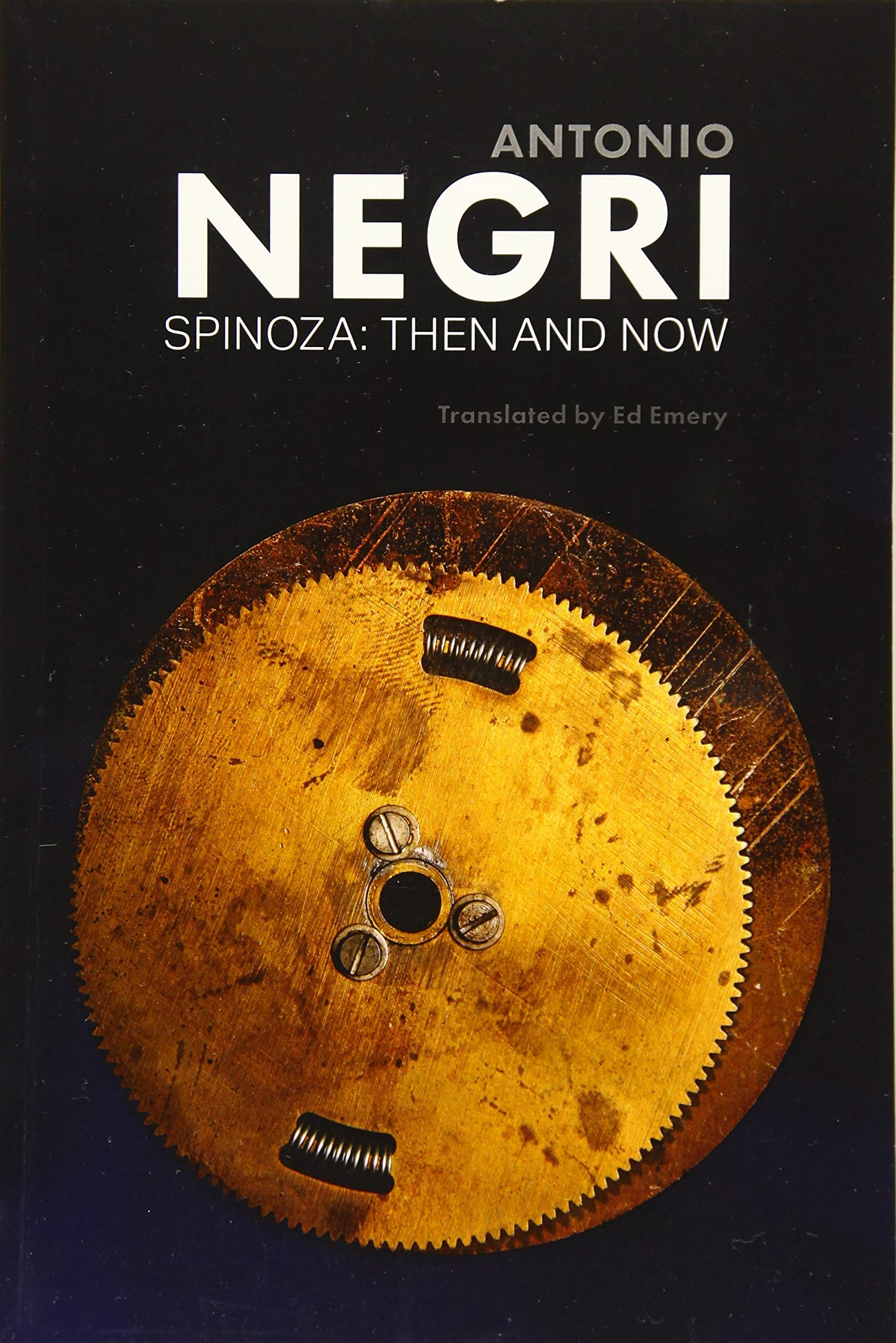 Spinoza: Then and Now, Essays, Volume 3 by Antonio Negri PAPERBACK 9781509503513