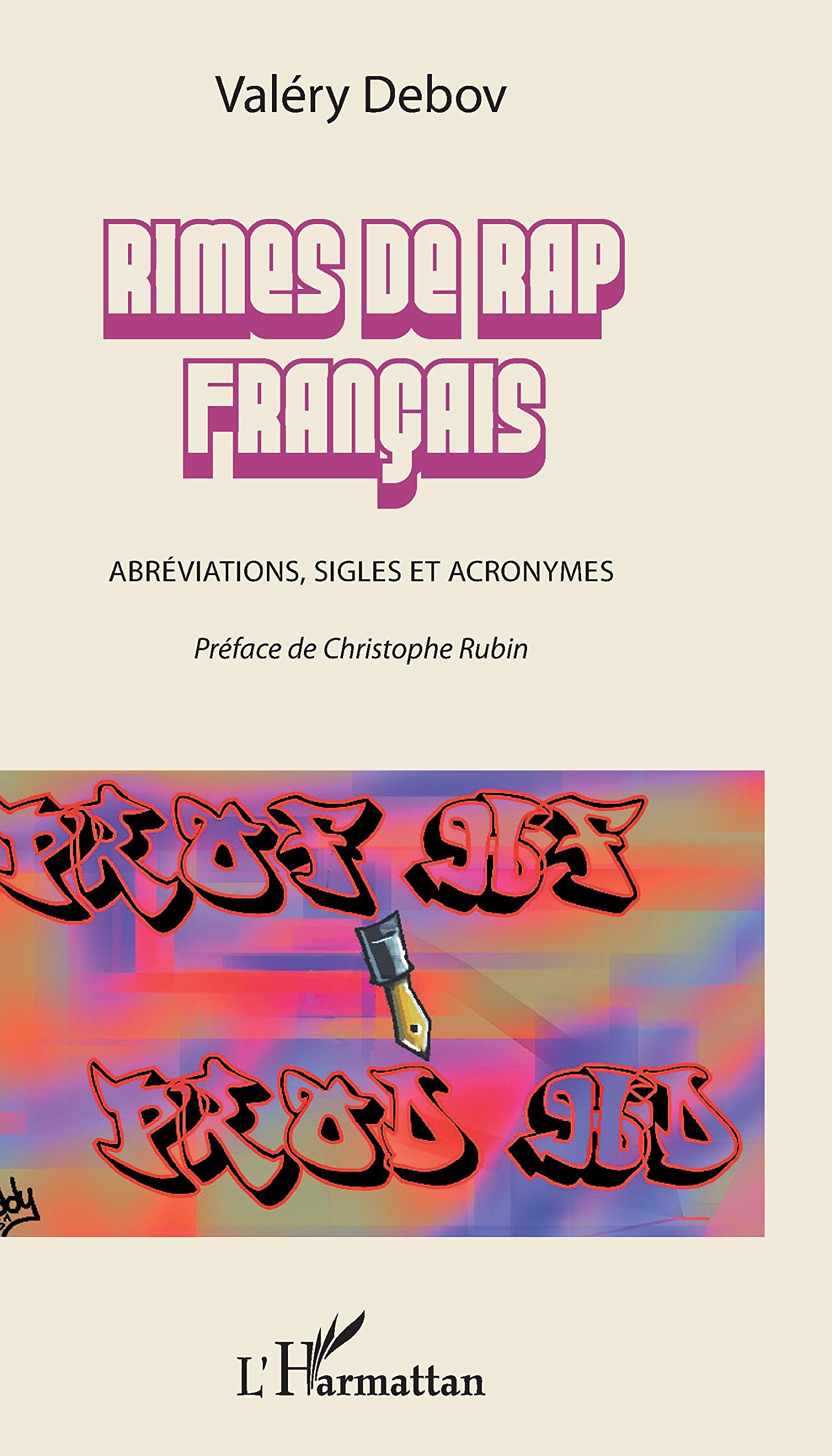 Rimes de rap français : Dictionnaire complet d'abréviations et acronymes pour lyricistes
