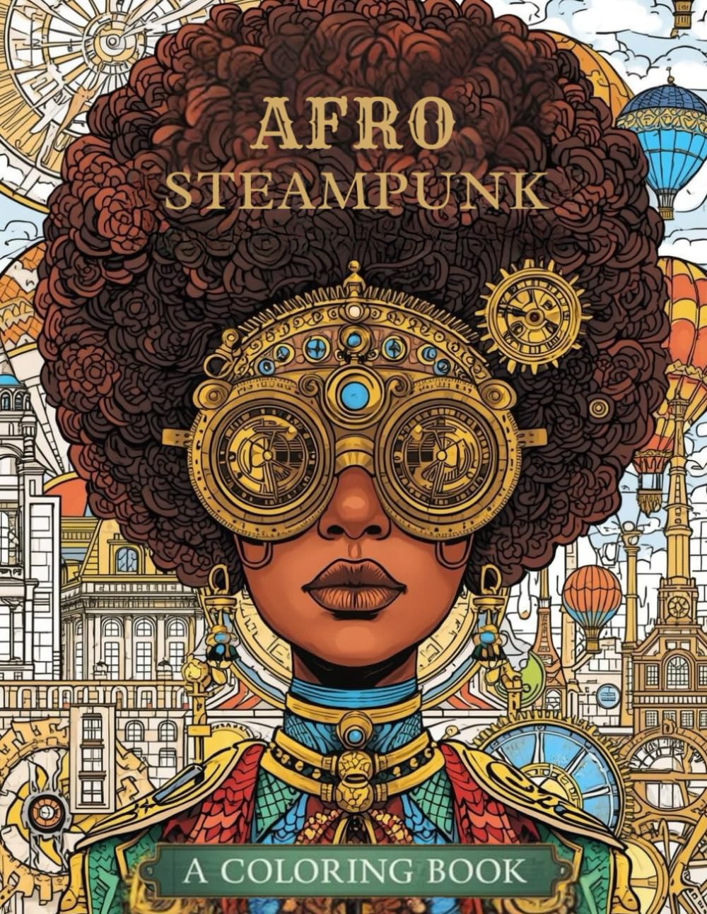 Afro Steampunk: A Coloring Book