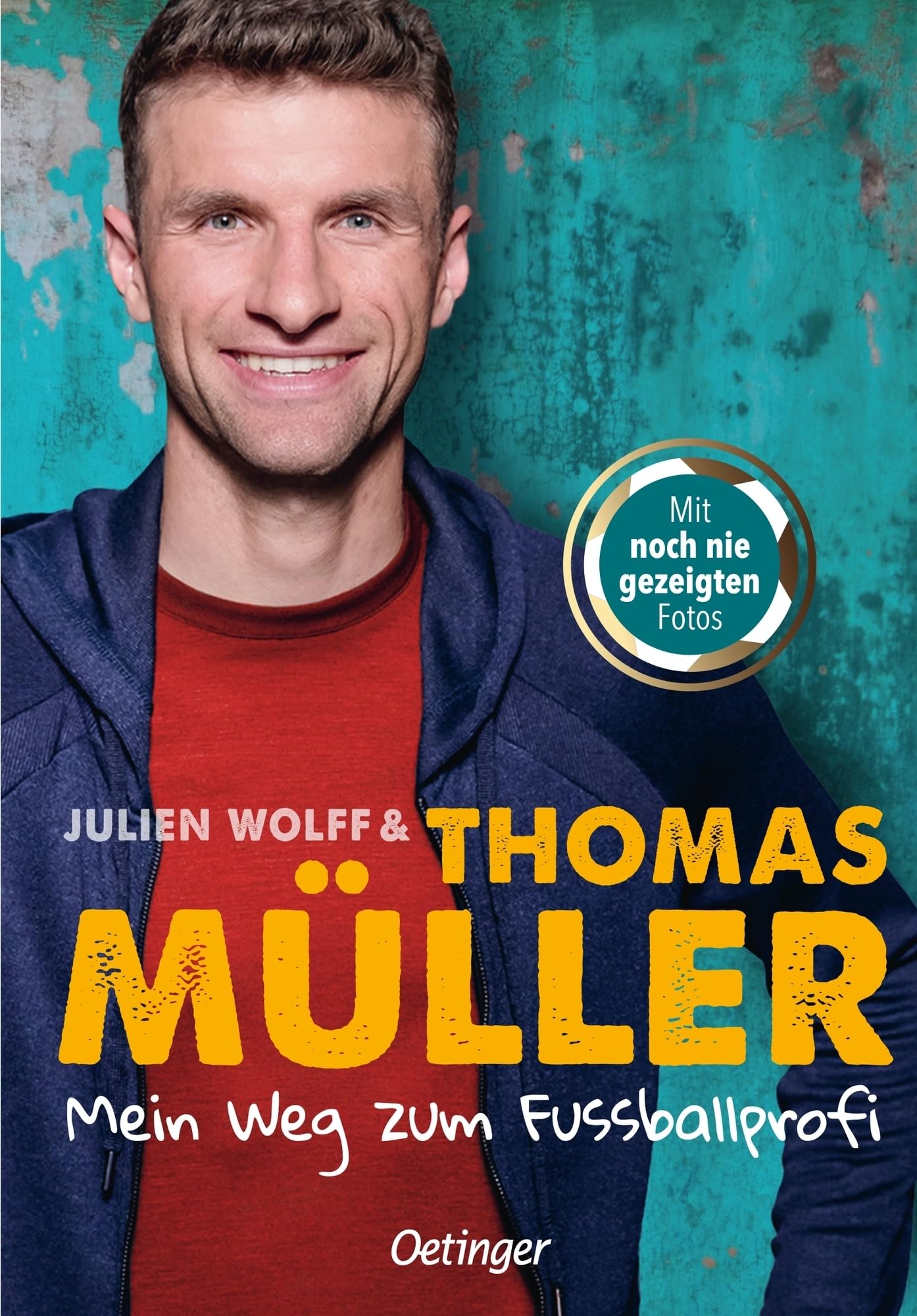 Mein Weg zum Fußballprofi: FC-Bayern-Star und Nationalspieler Thomas Müller über seinen Traumberuf Fußballspieler. Für Kinder ab 10 Jahren