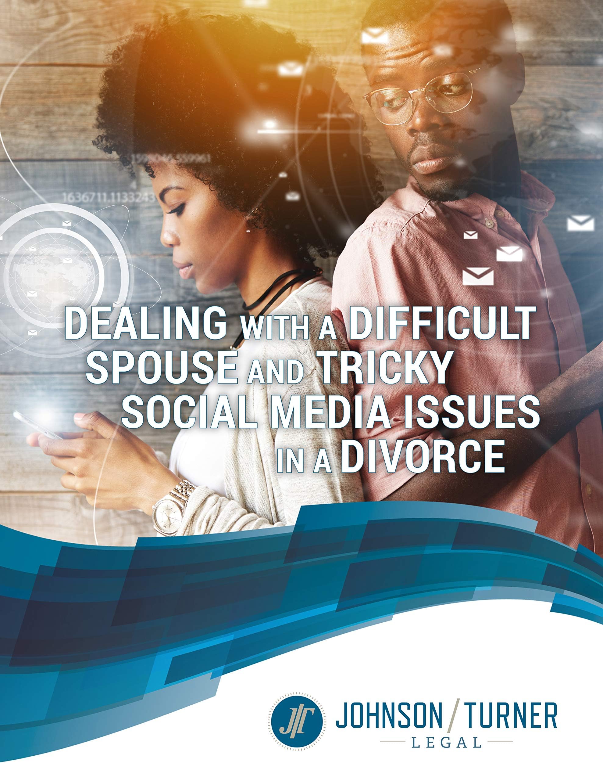 Dealing with a Difficult Spouse and Tricky Social Media Issues in a Divorce (Divorce in Minnesota Book 2)