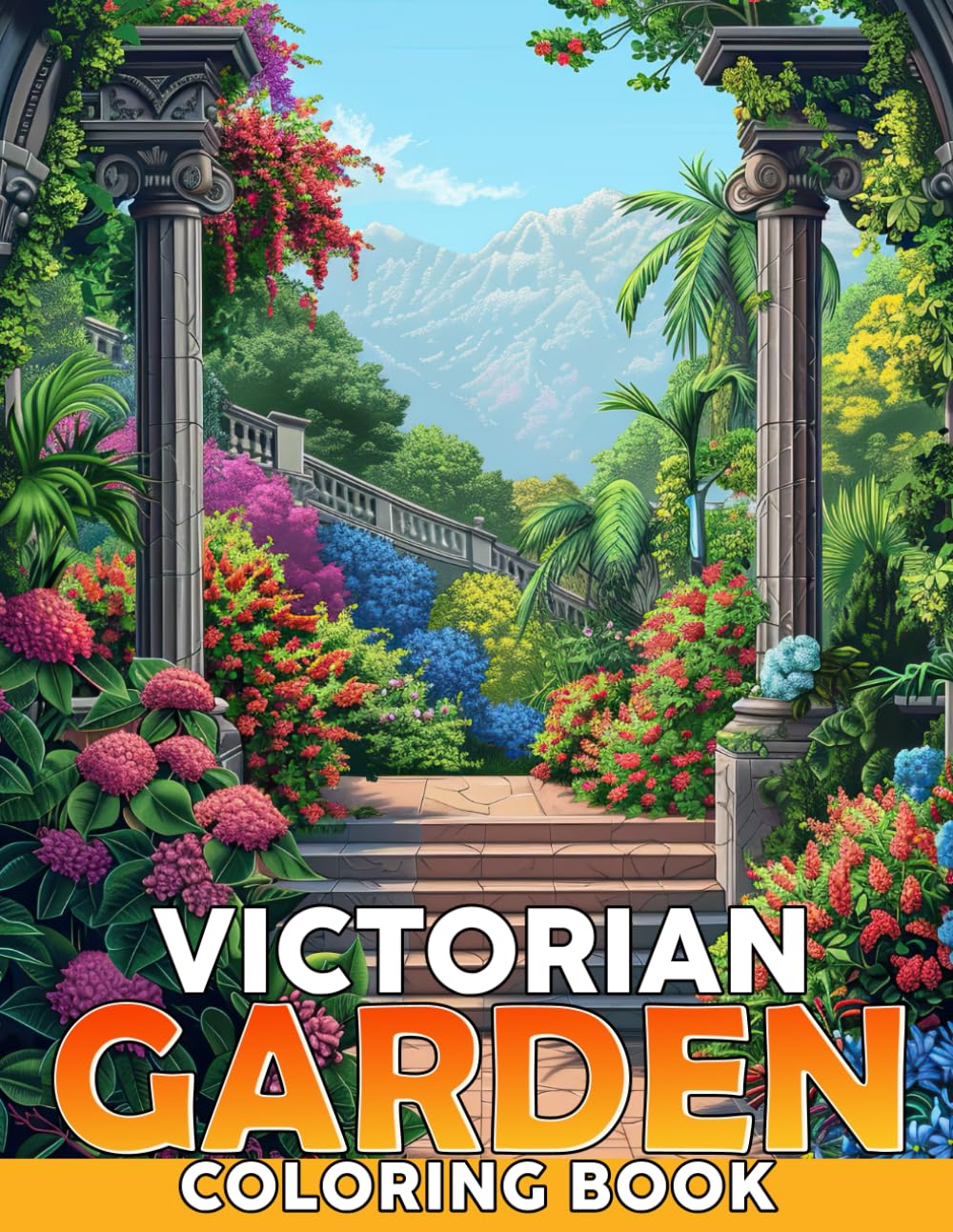 Victorian Garden Coloring Book: Elegant Coloring Pages and English Garden Arts with Blooming Flowers, Gazebos, and Serene Nature Scenes for Adults Seeking Calm and Creative Joy