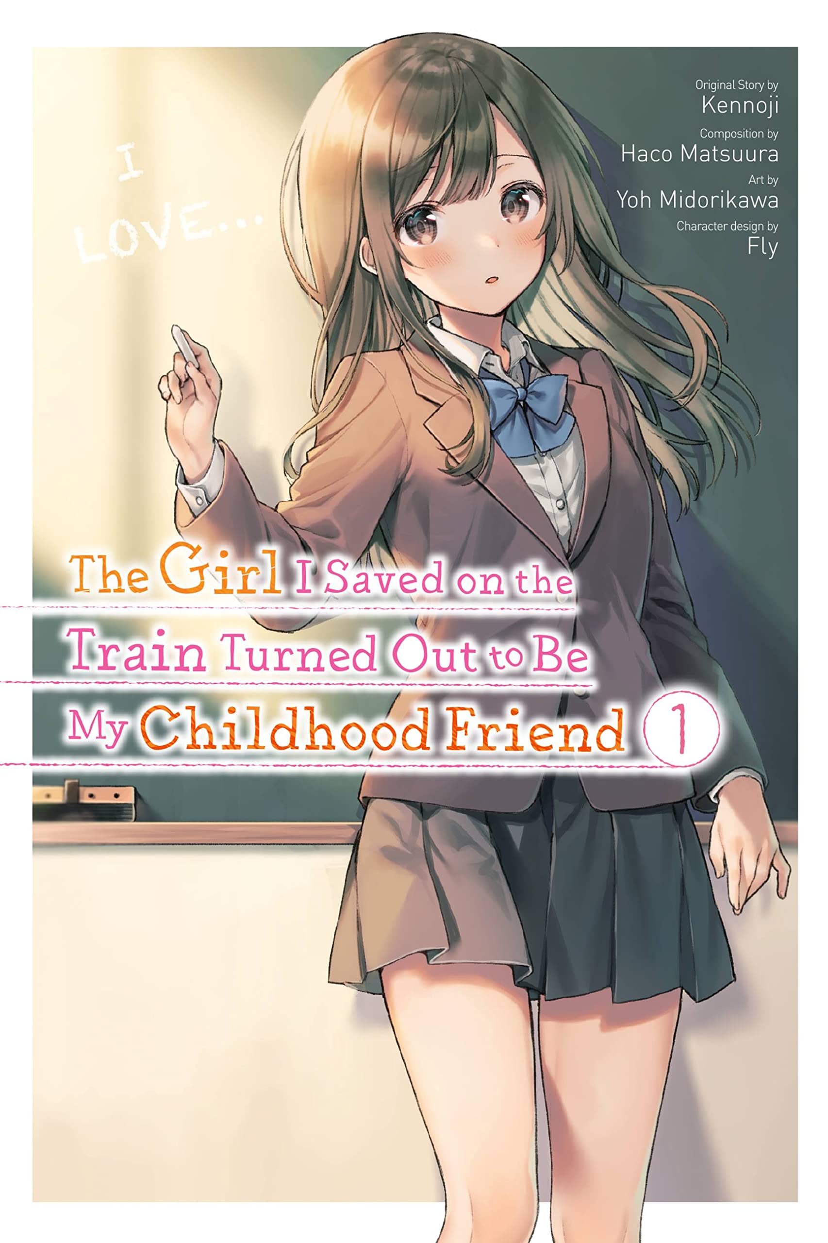 The Girl I Saved on the Train Turned Out to Be My Childhood Friend, Vol. 1 (GIRL SAVED ON TRAIN TURNED OUT CHILDHOOD FRIEND GN)