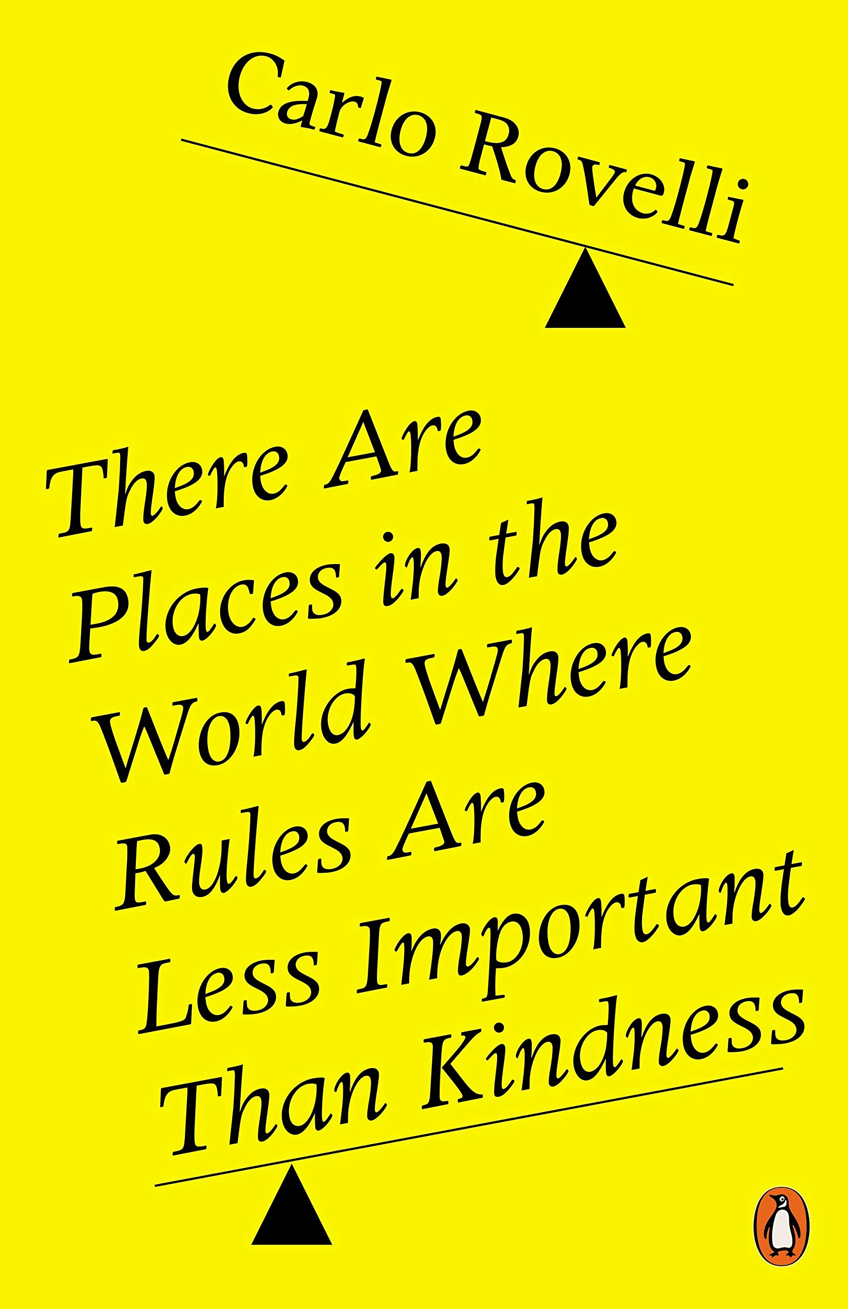 Carlo Rovelli - Lifestyle Book - There Are Places in the World Where Rules Are Less Important Than
