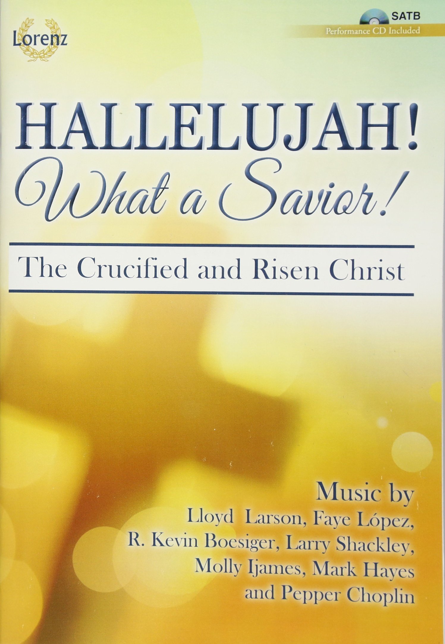 Hallelujah! What a Savior! Animez votre chorale paroissiale pour les fêtes de Pâques