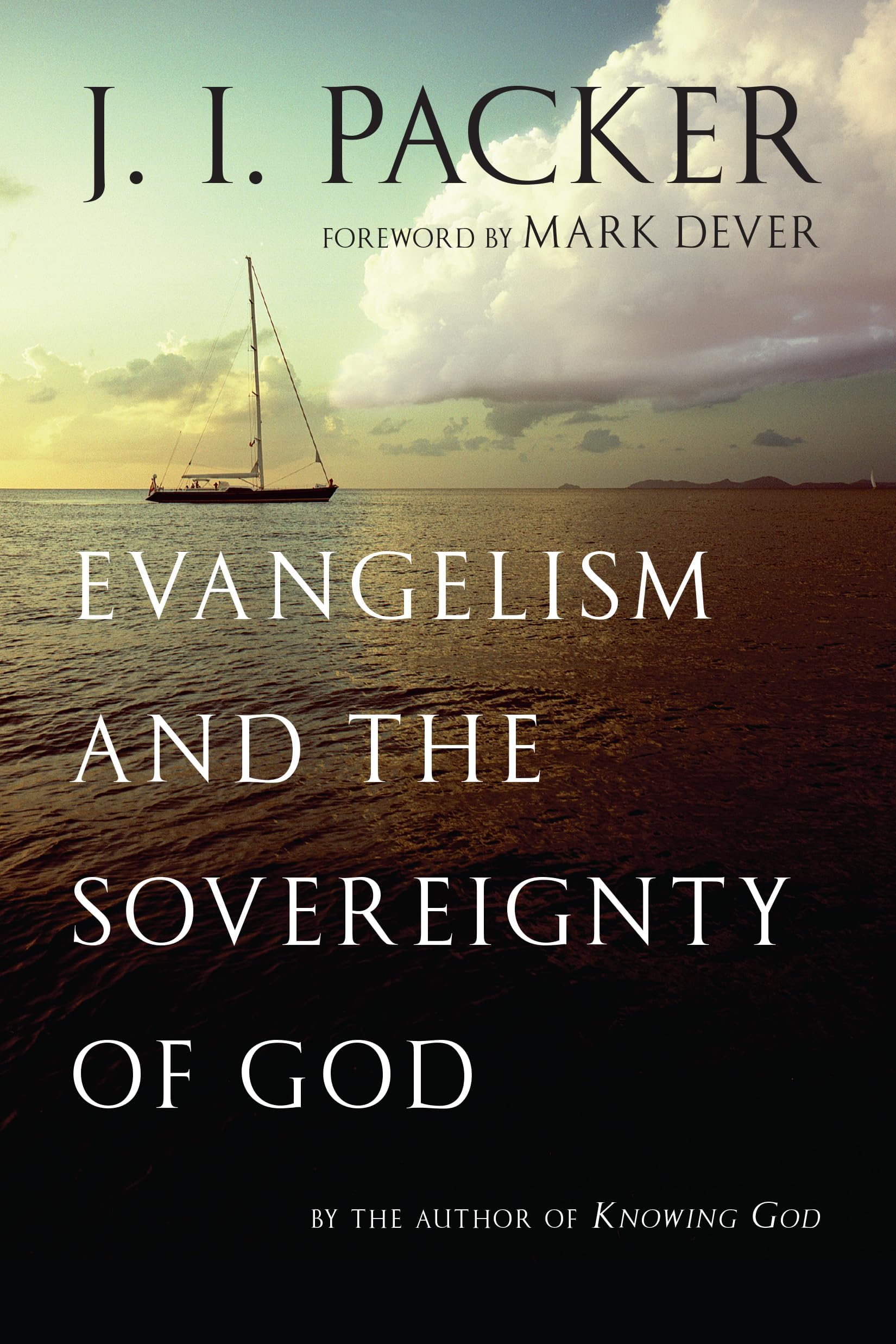 Evangelism and the Sovereignty of God Paperback – Special Edition, January 16, 2012