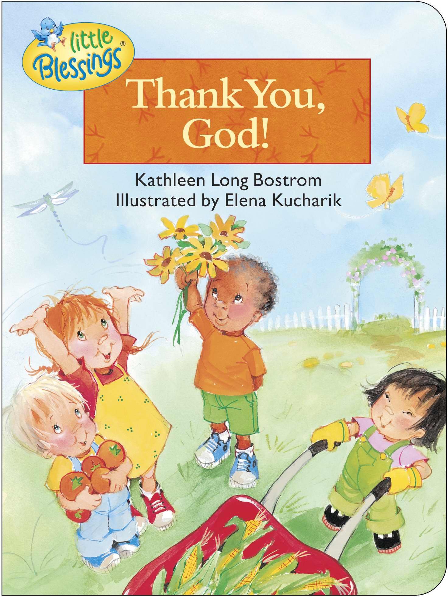 Thank You, God! Bostrom, Kathleen and Kucharik, Elena