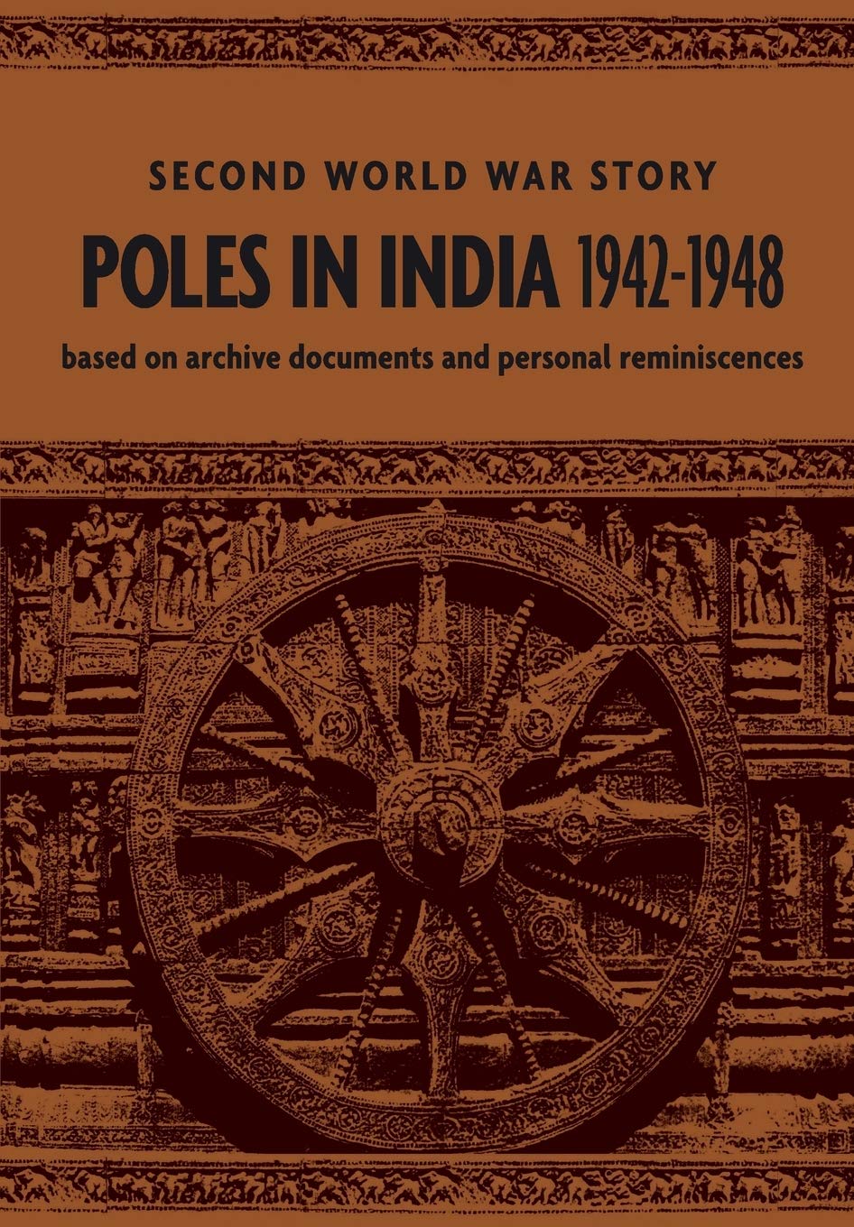 Poles in India 1942-1948: Second World War Story