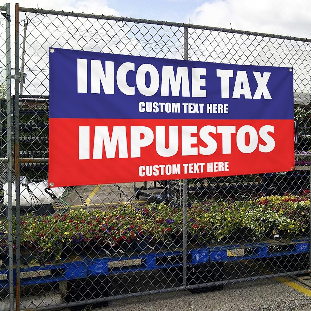 Custom Vinyl Banner Multiple Sizes Income Tax Impuestos Income Tax Refund Tax Preparation Signs Outdoor Weatherproof Industrial Yard Signs 4 Grommets Personalized Text Here 24x36Inches