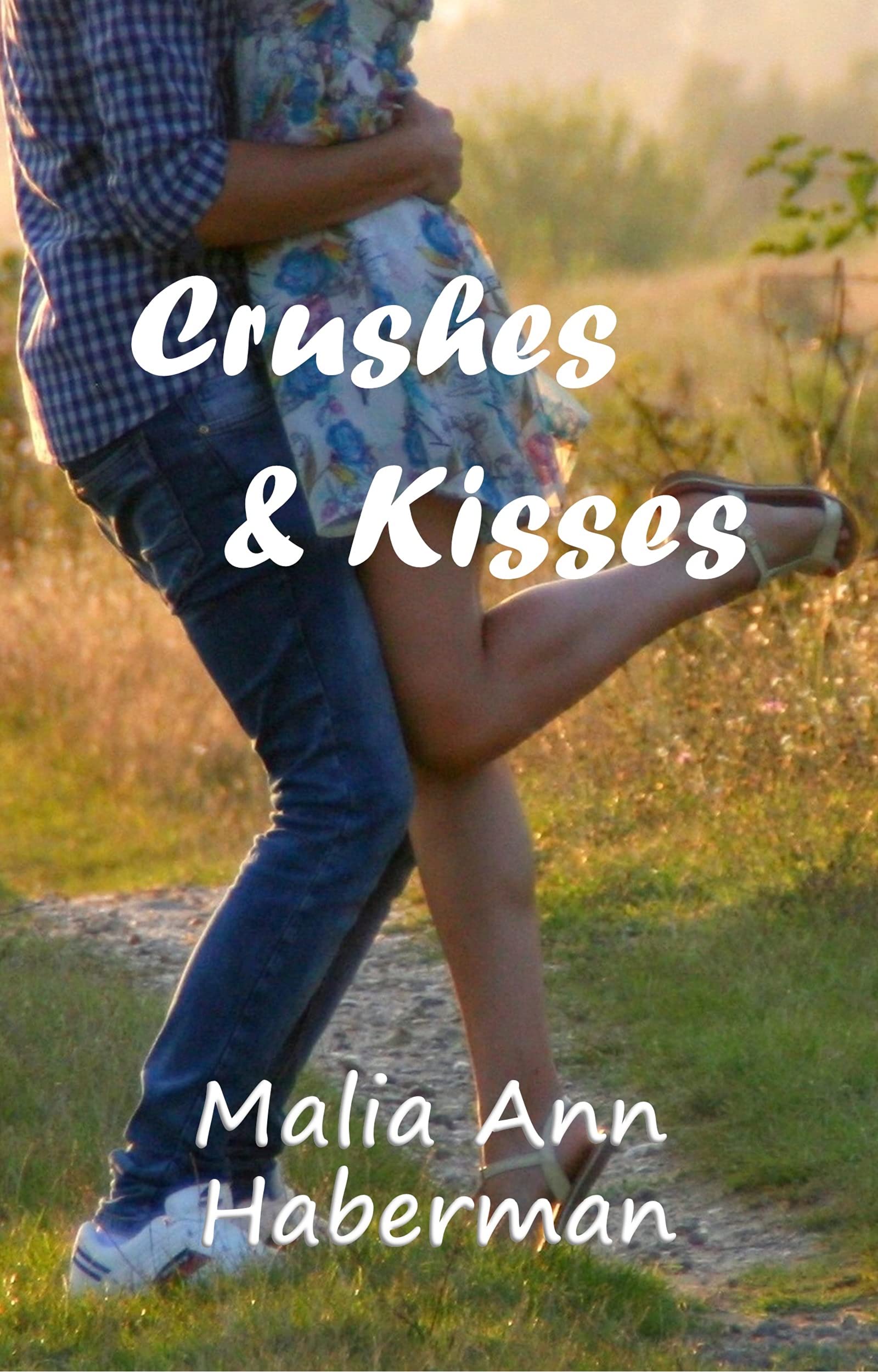 Crushes & Kisses